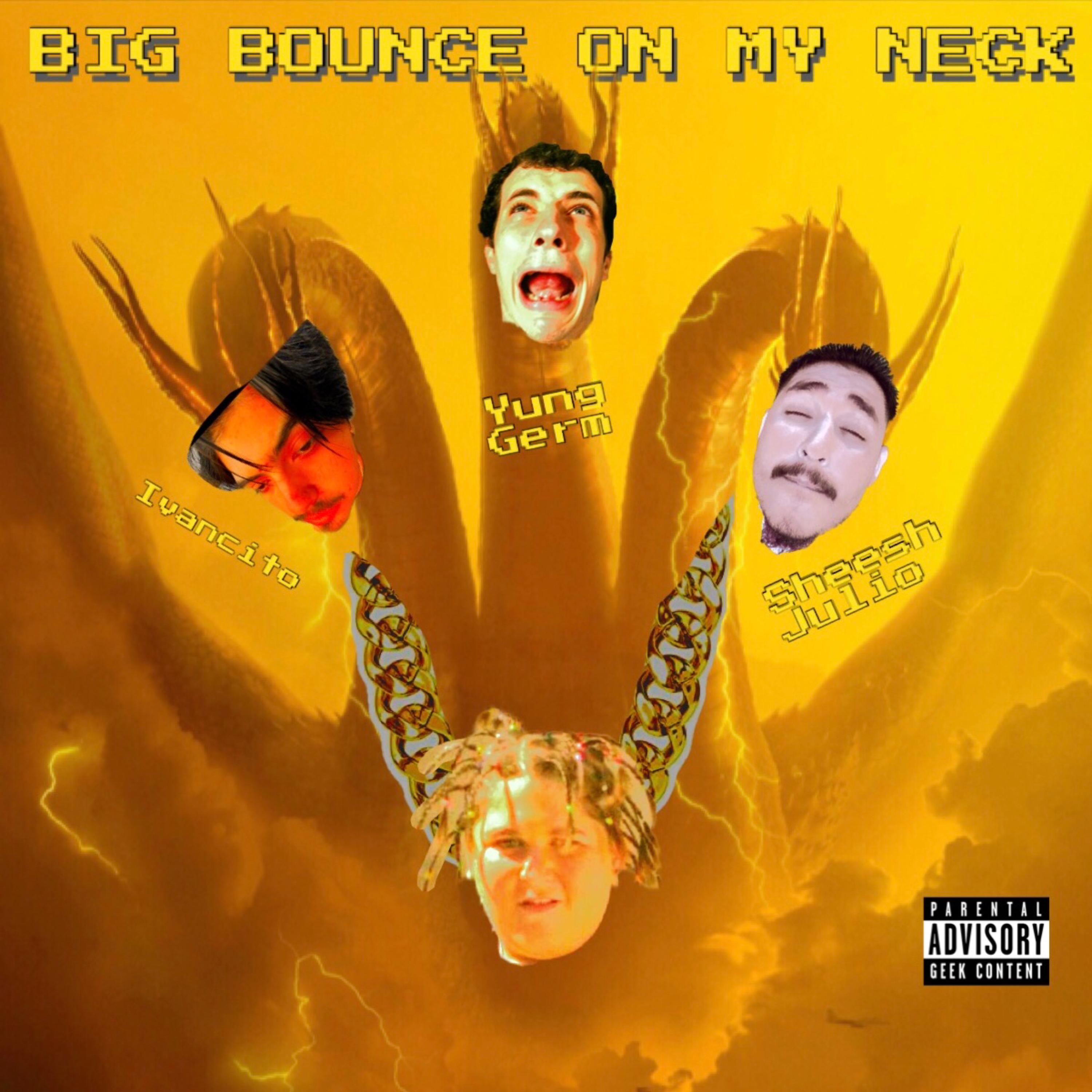 Big Bounce On My Neck artwork