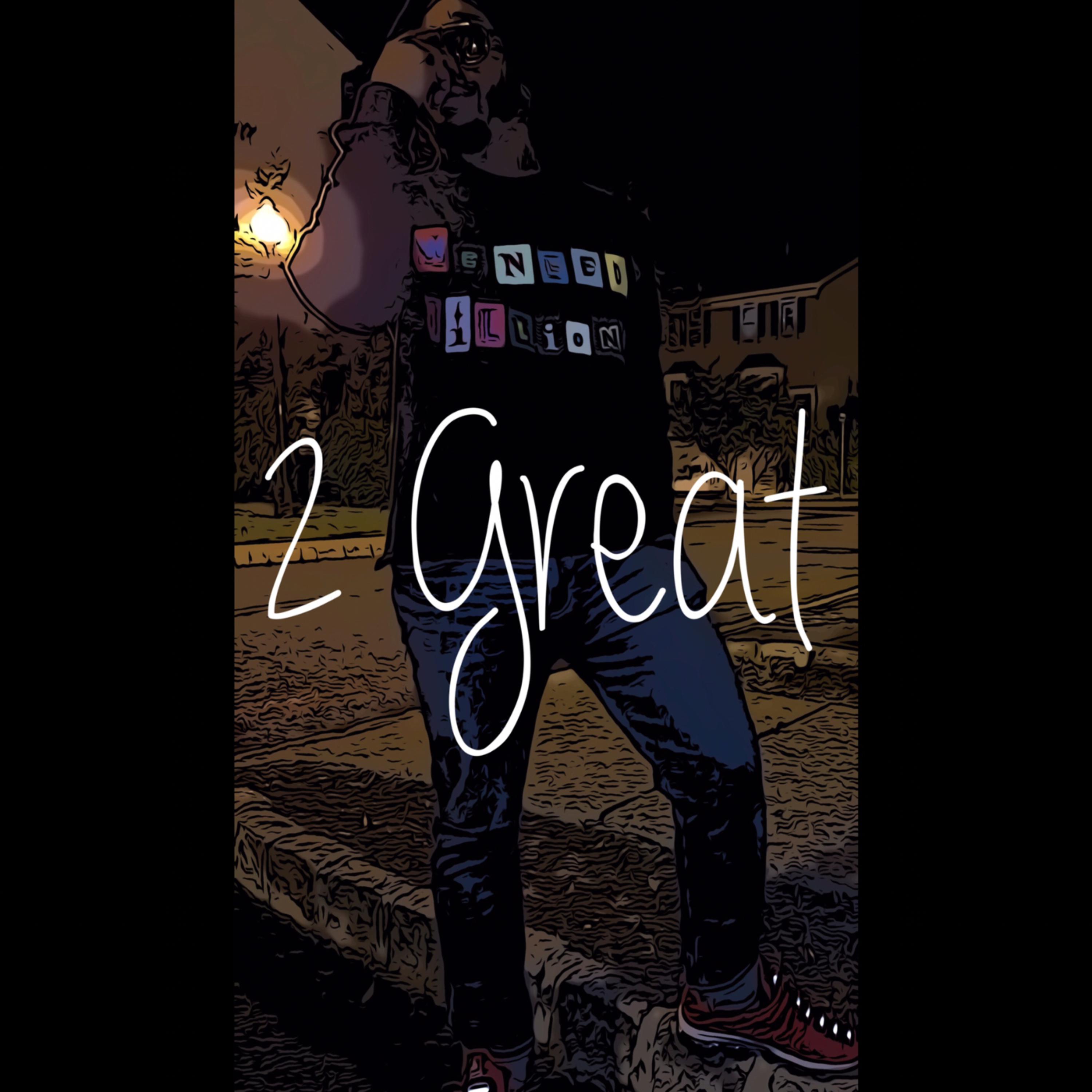 2 Great by Jelahn Kruze cover art