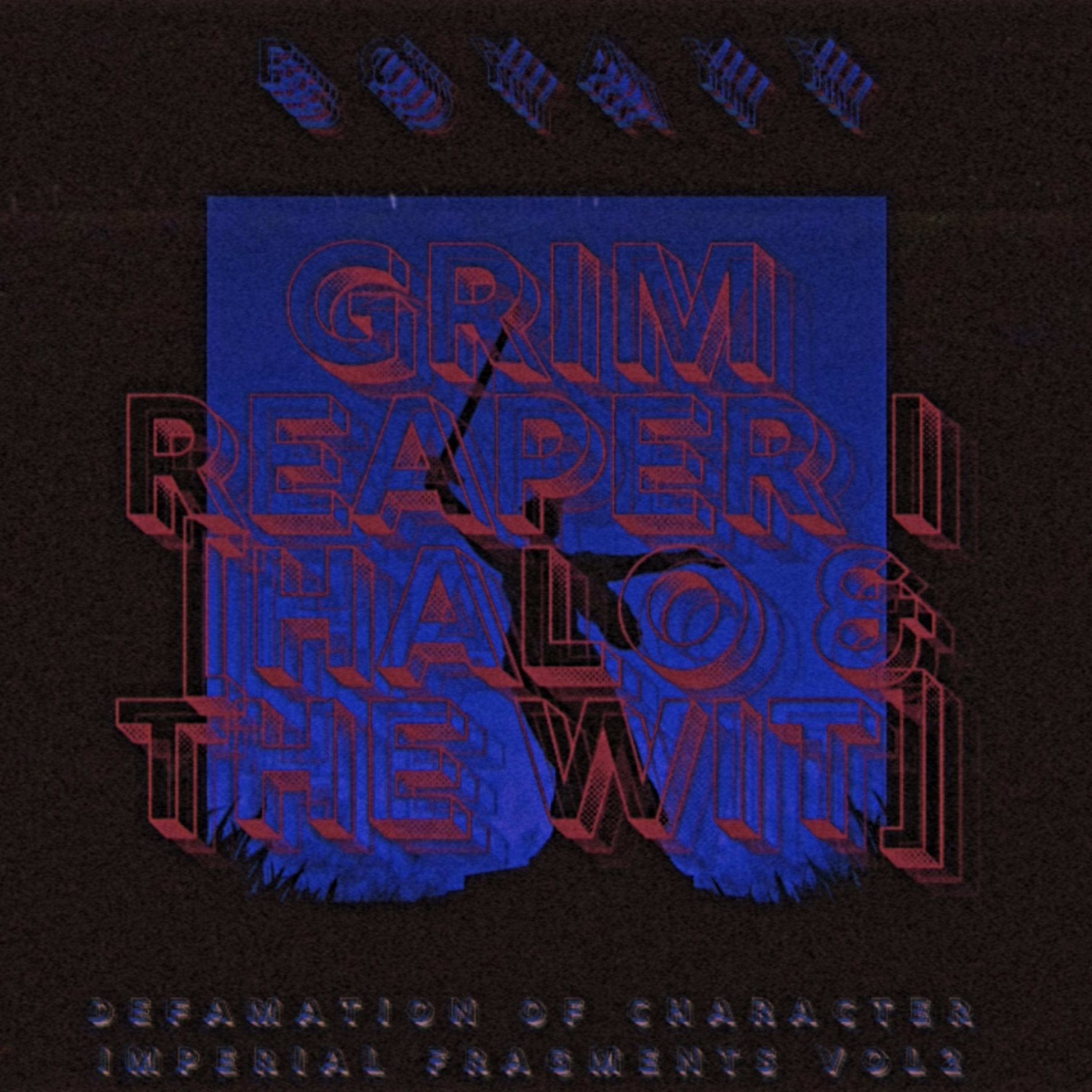 GRIM REAPER I [HALO & THE WIT] by BØYAYY cover art