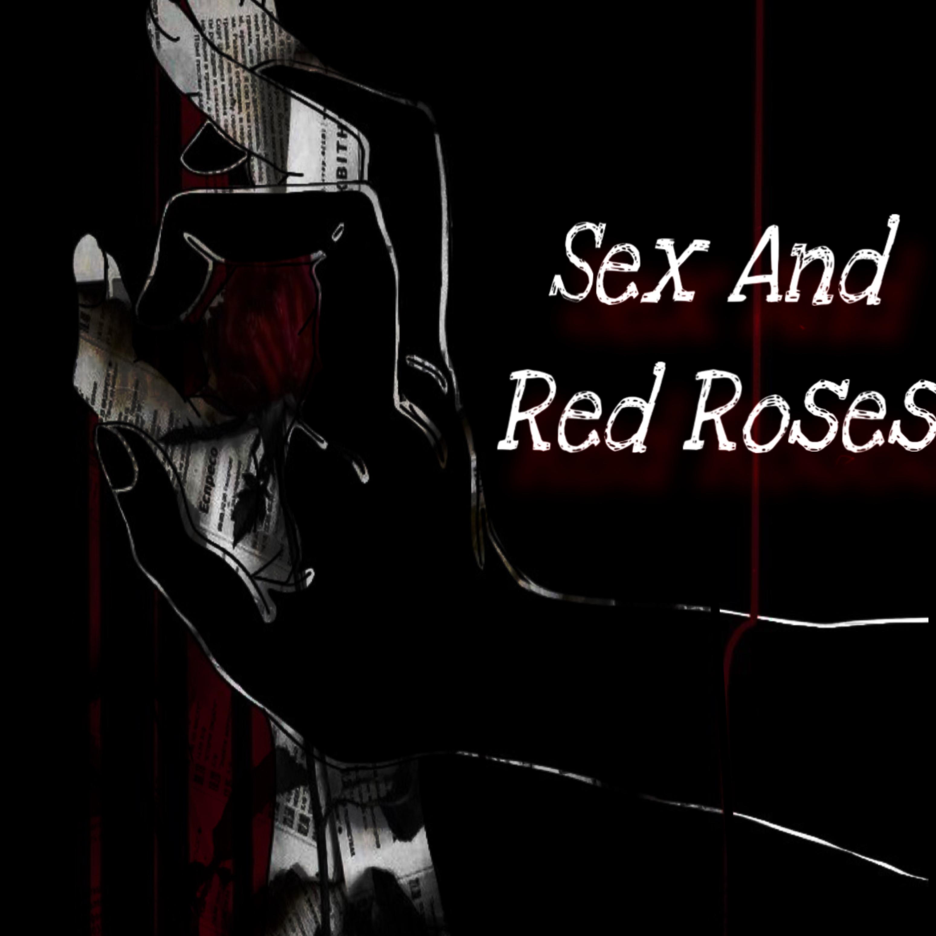 Sex And Red Roses artwork