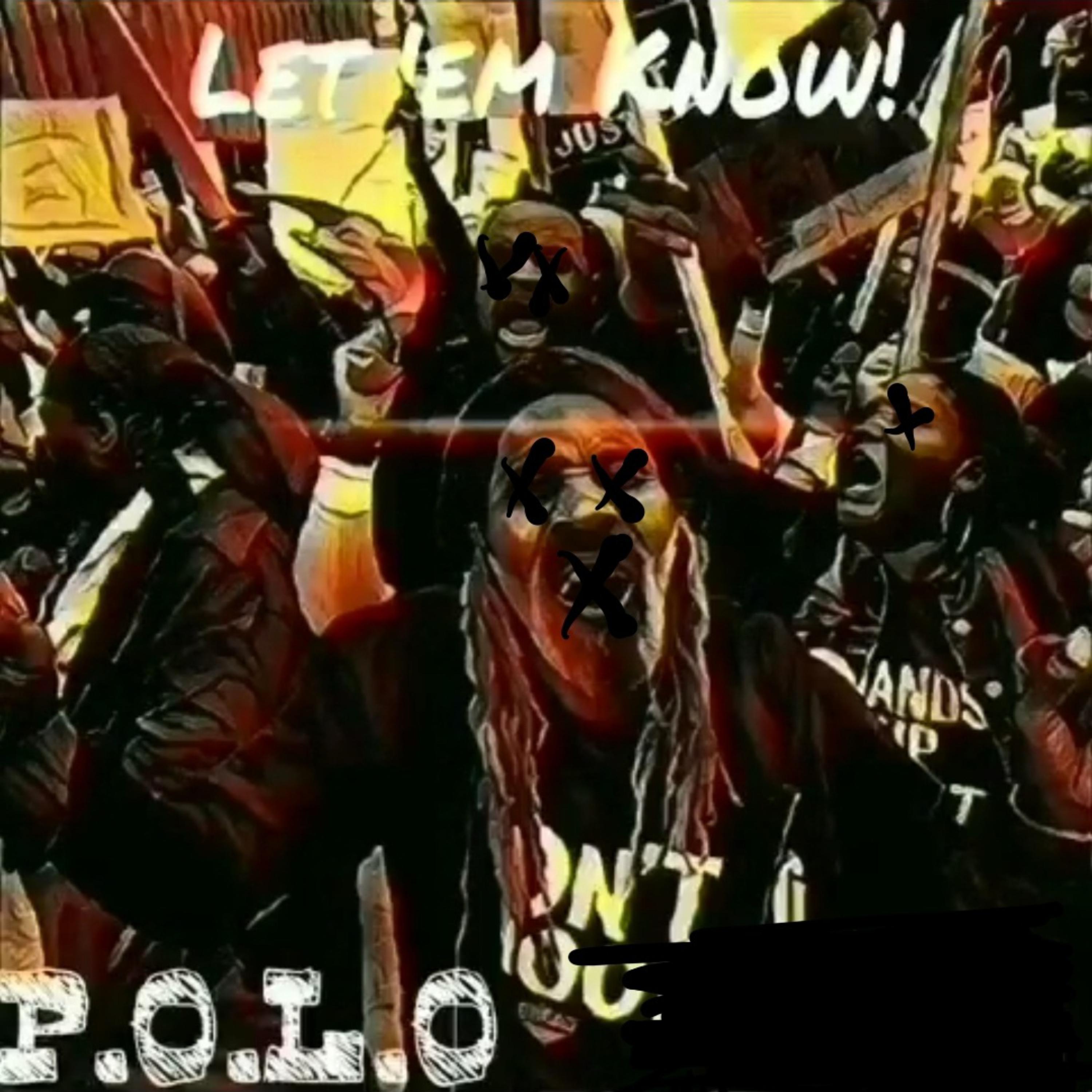 Let'em Know! by P.O.L.O "Product Of Lifes Obstacles" cover art