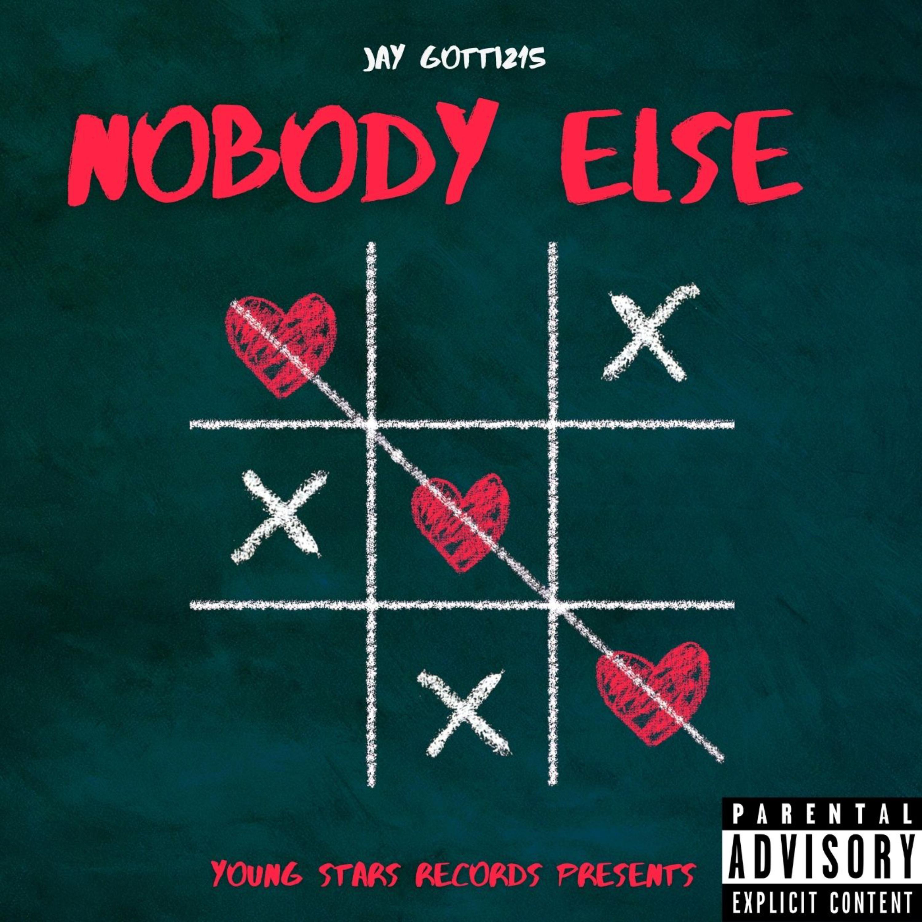 Nobody Else by Jay Gotti 215 cover art