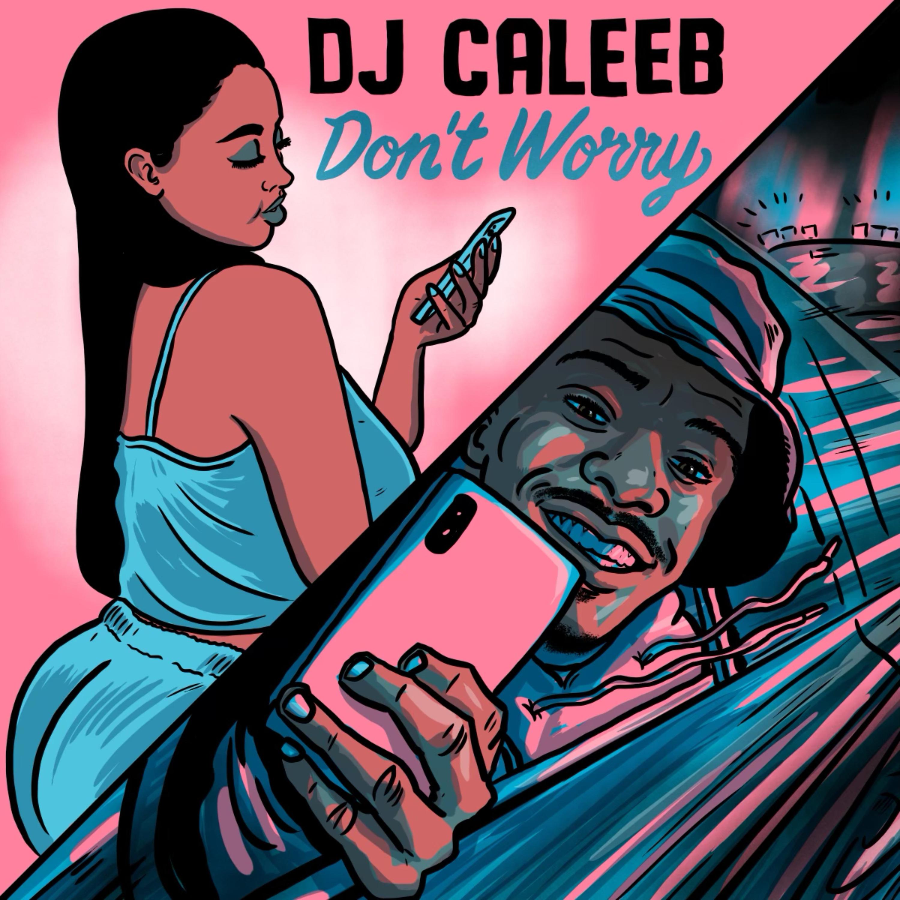 Don't Worry by DJ Caleeb cover art