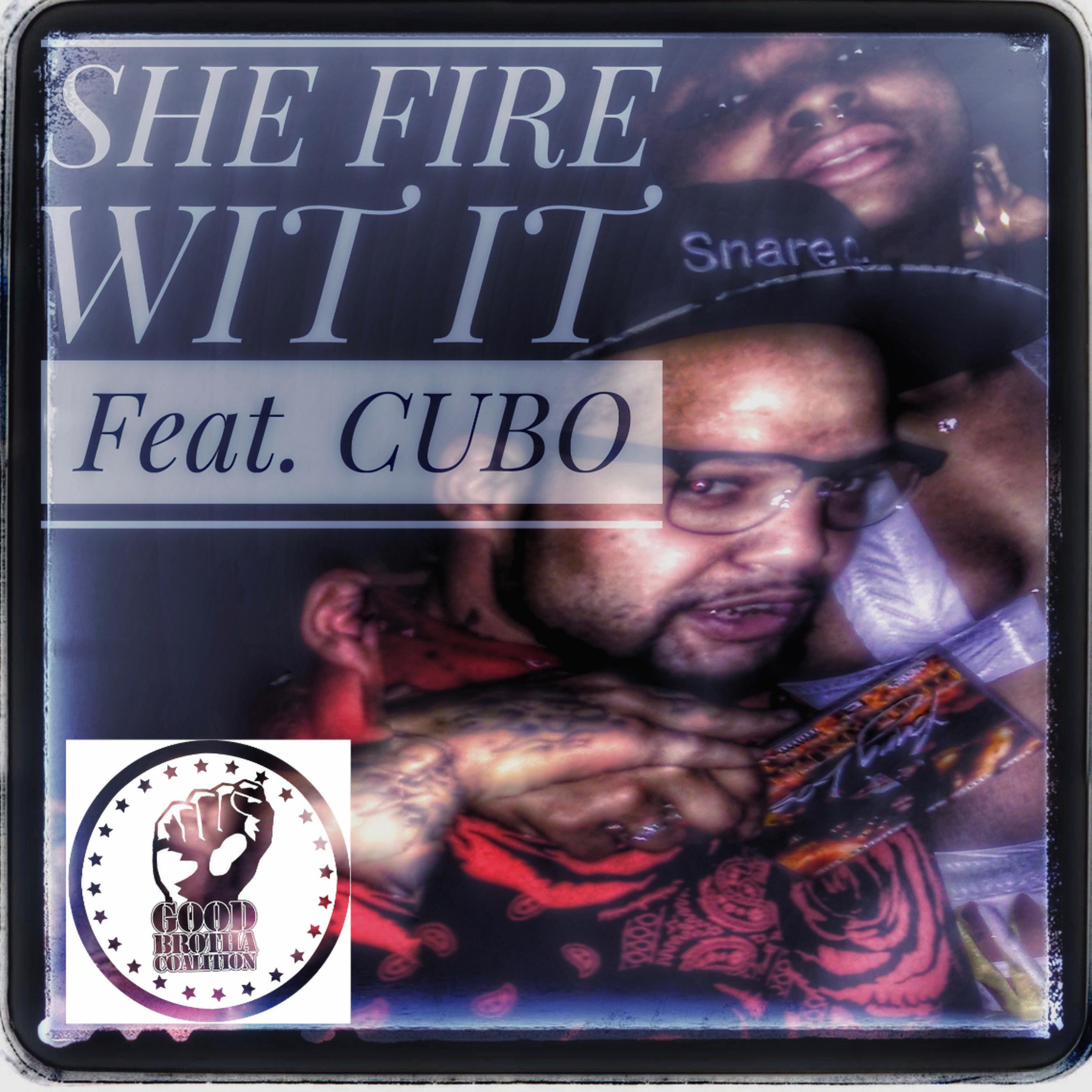 SHE FIRE WIT IT artwork