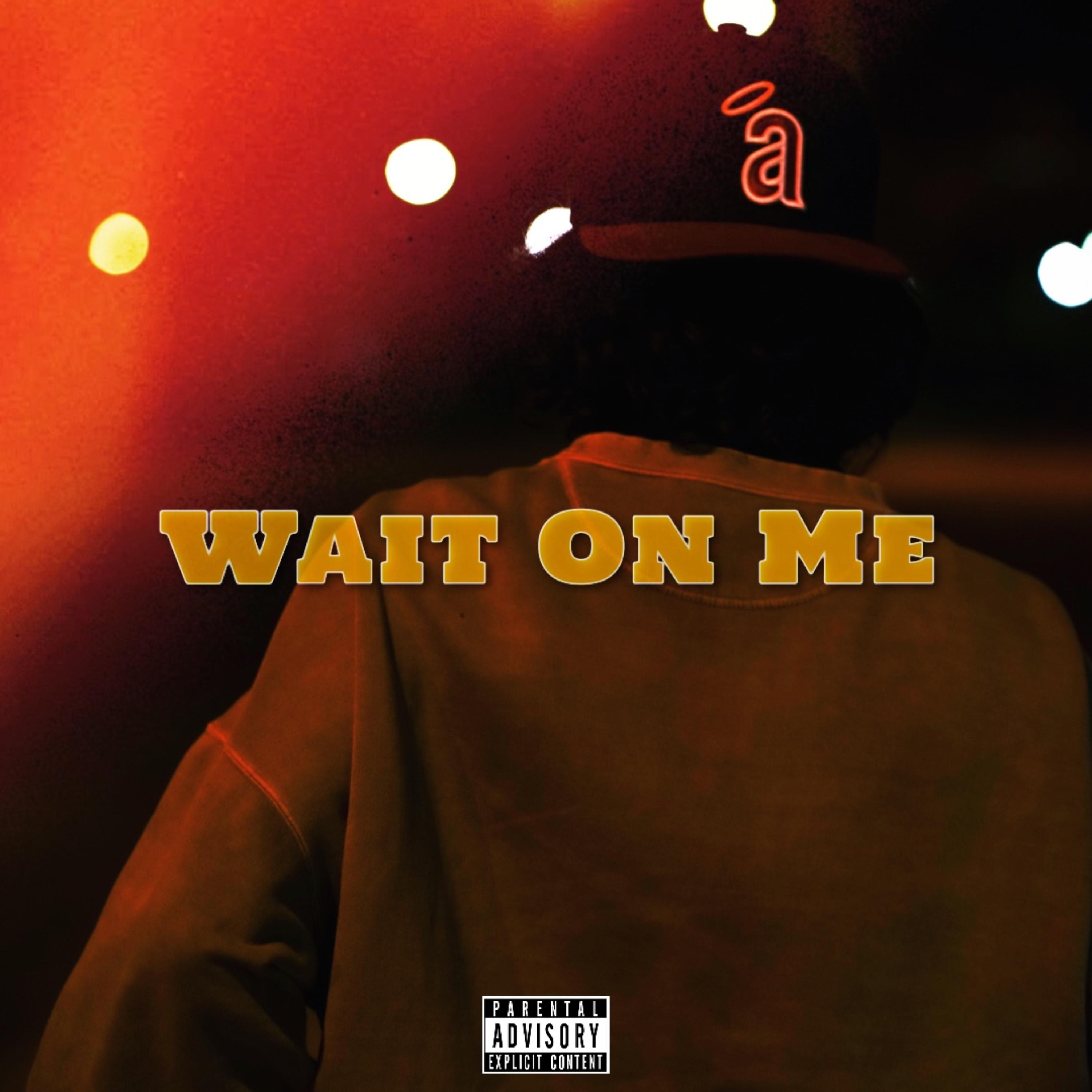 Wait On Me artwork