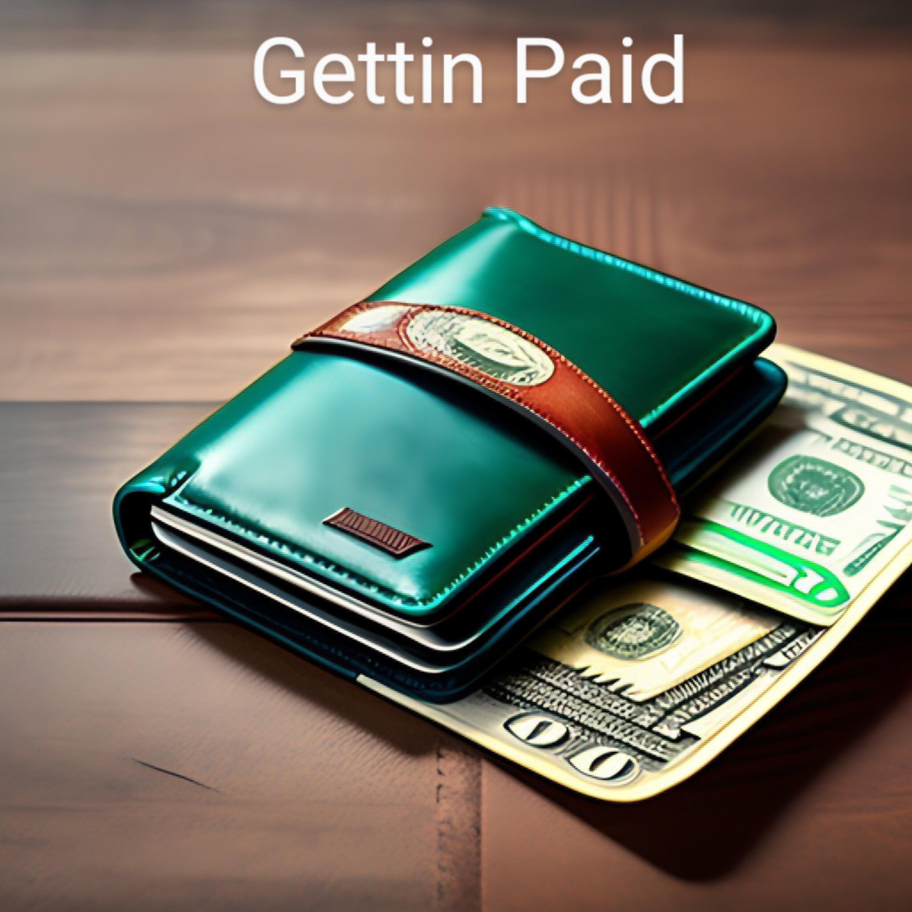 Gettin Paid artwork