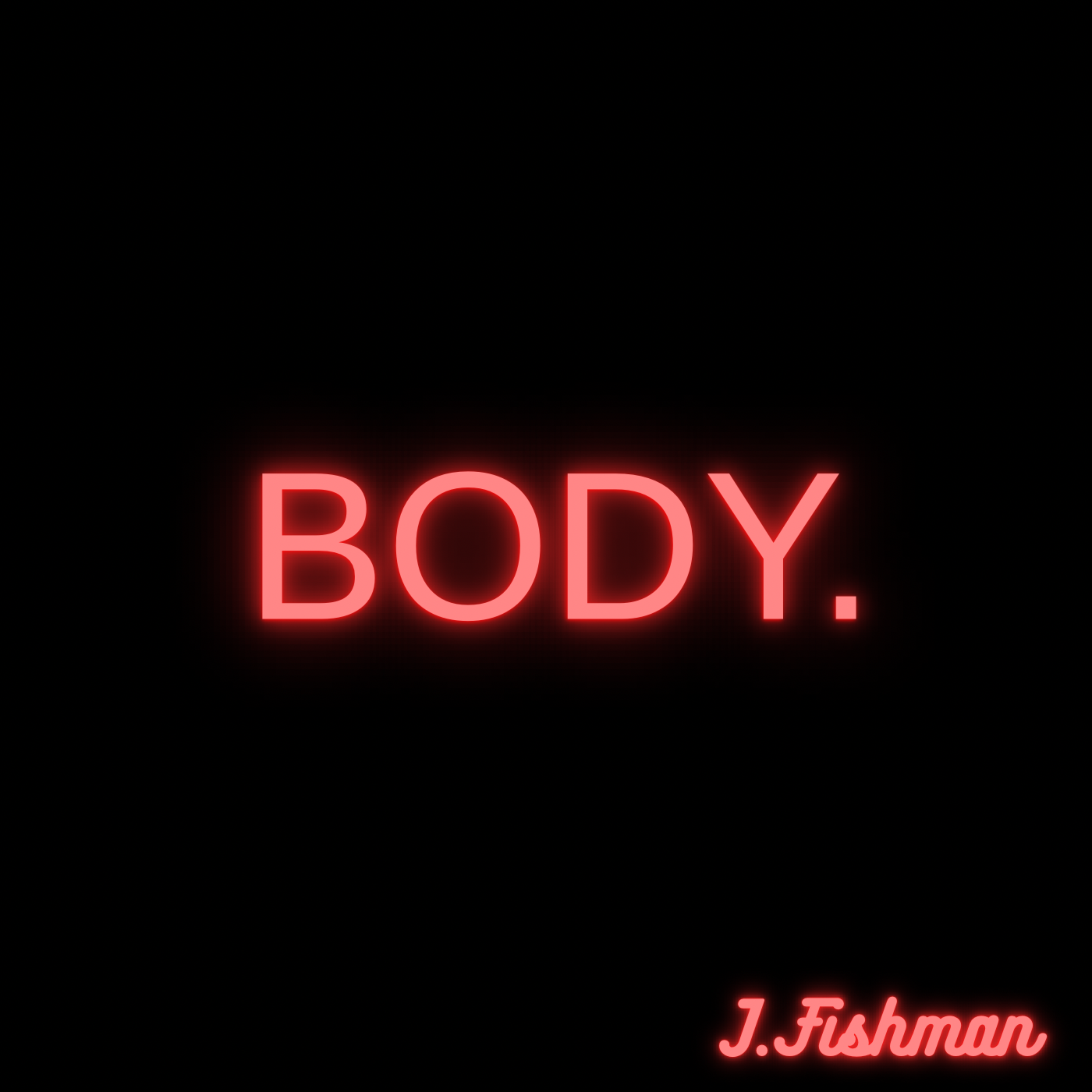 BODY. (Radio) by J Fishman cover art