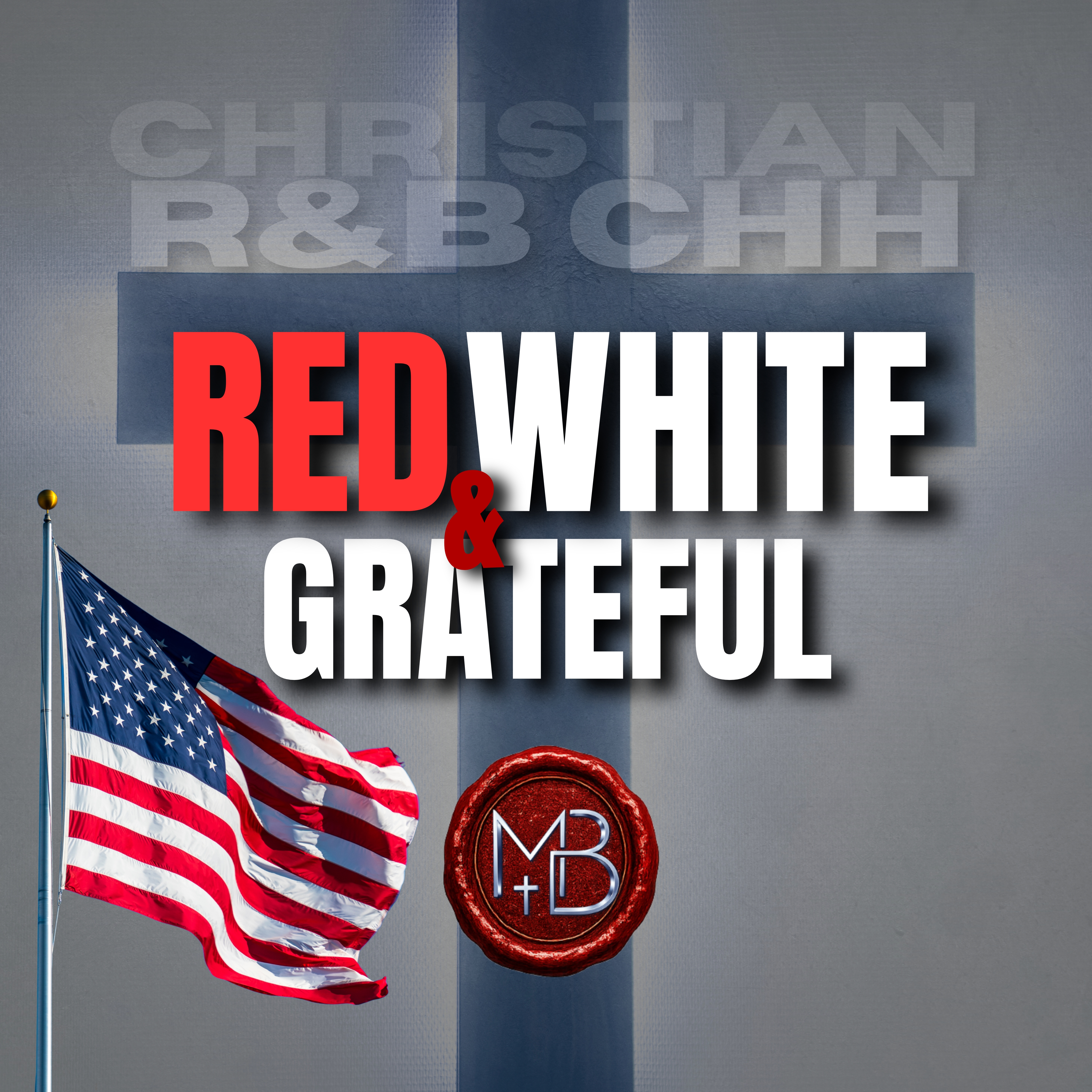 Red, White, & Grateful (Independence Day) by Malachi Ben-David cover art