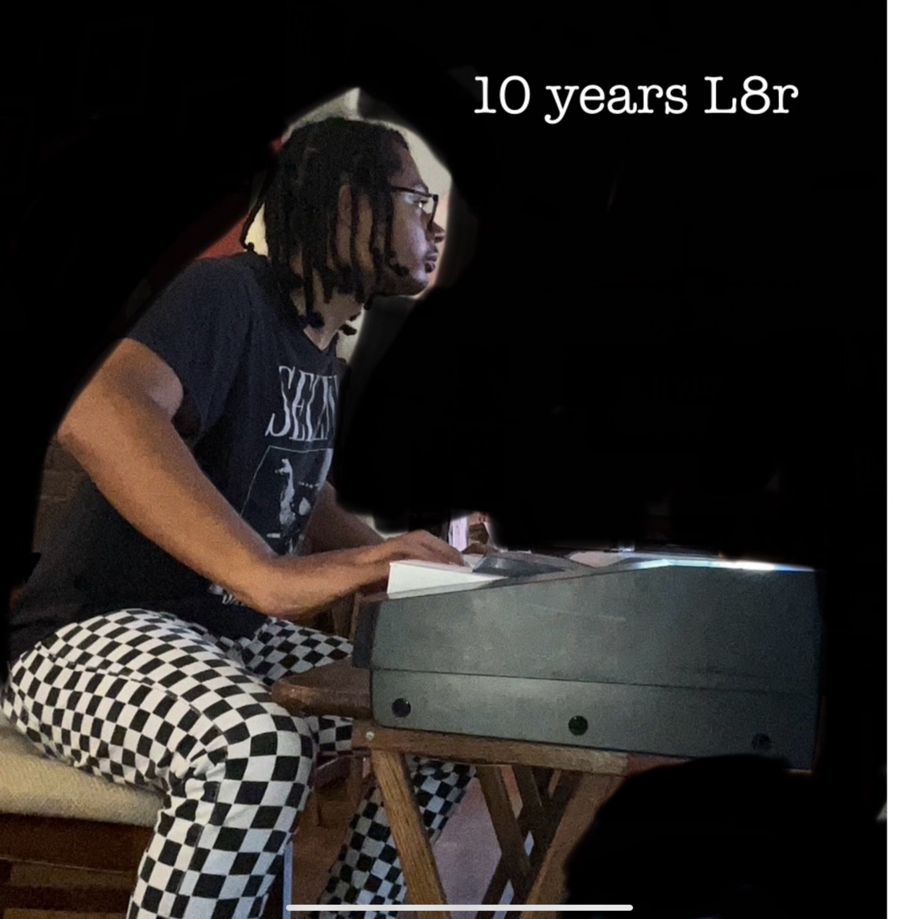 10 Years L8r artwork