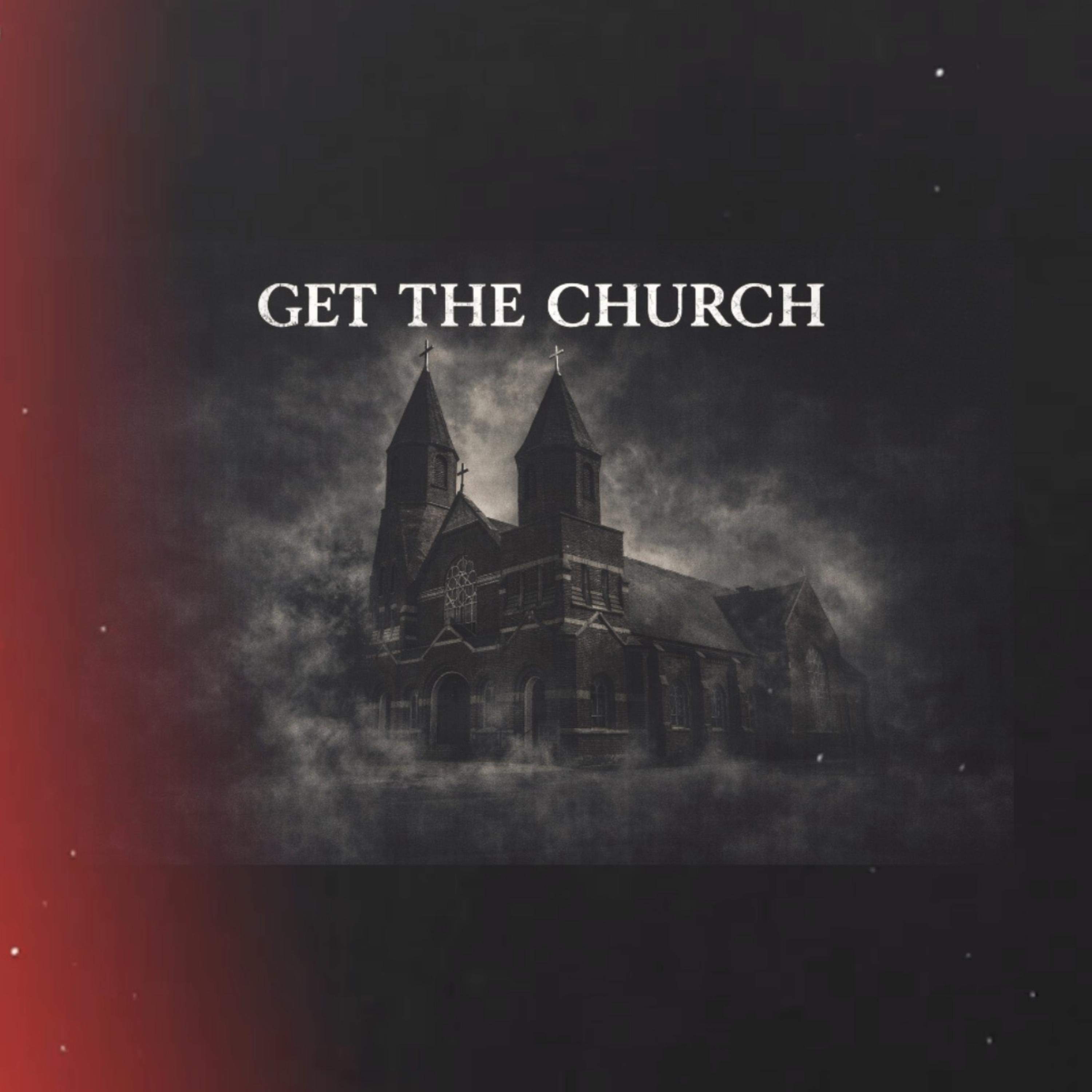 GET THE CHURCH artwork