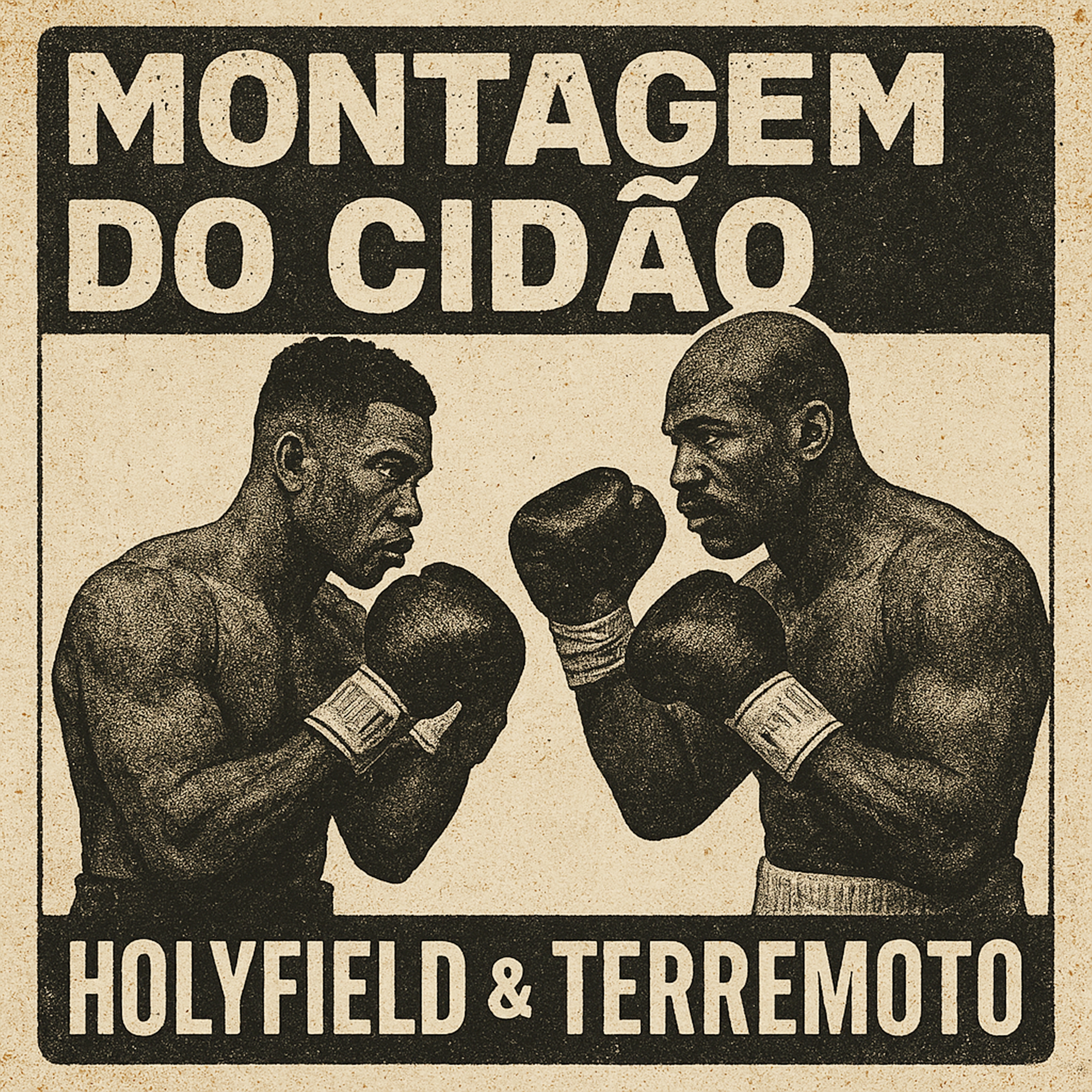 Montagem do Cidão Holyfield & Terremoto artwork