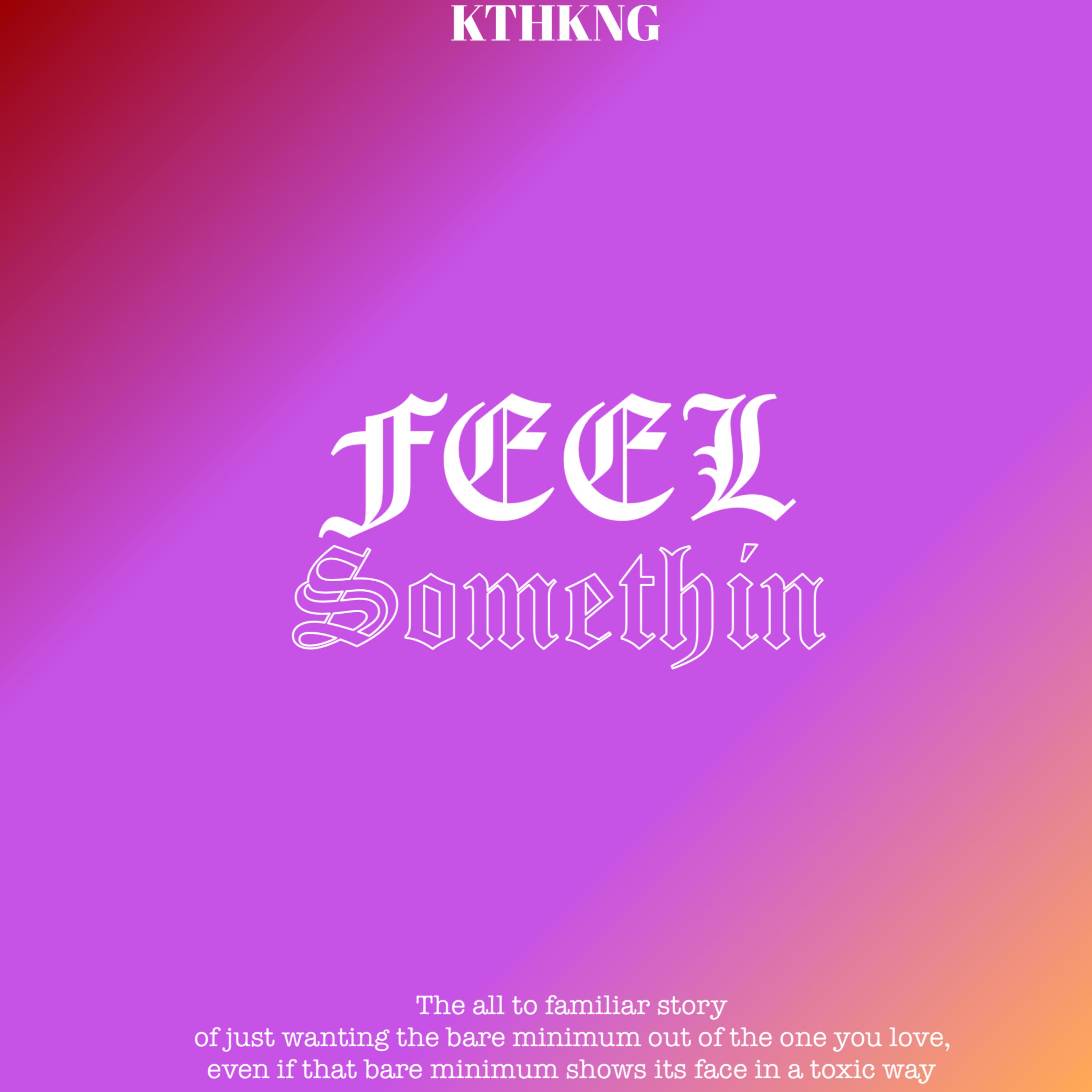 FEEL SOMETHIN artwork