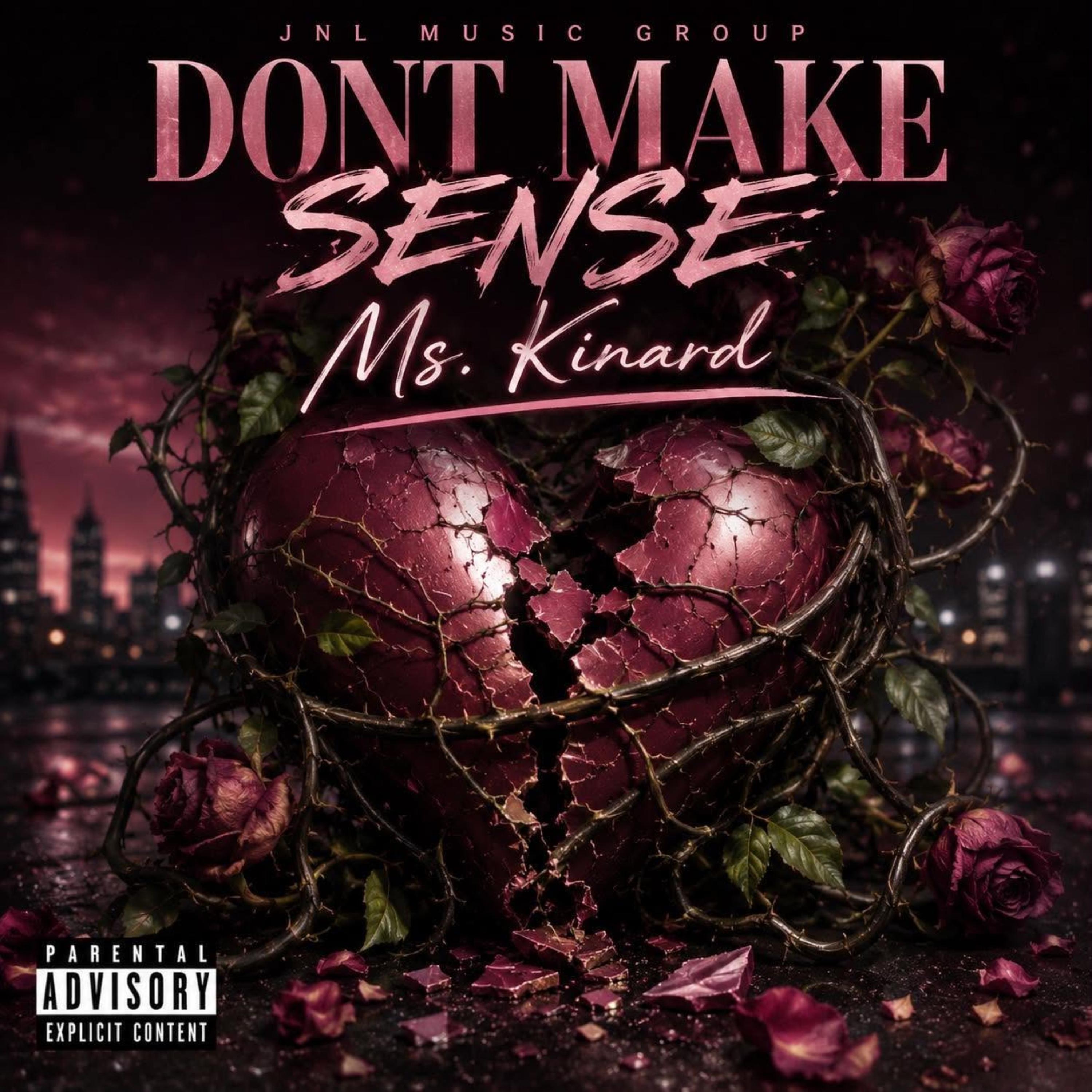 Dont Make Sense by MS KINARD cover art