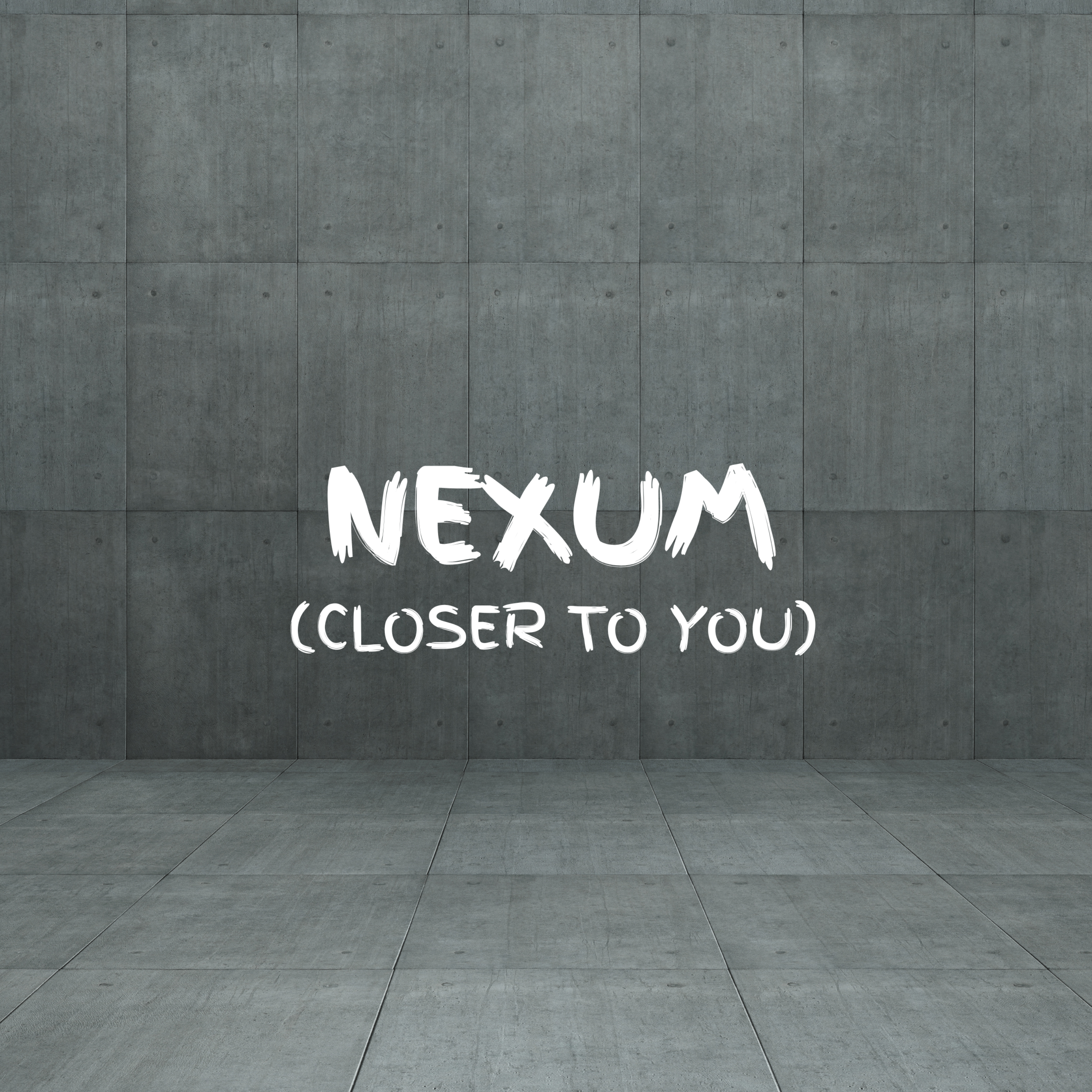 NEXUM (CLOSER TO YOU) artwork