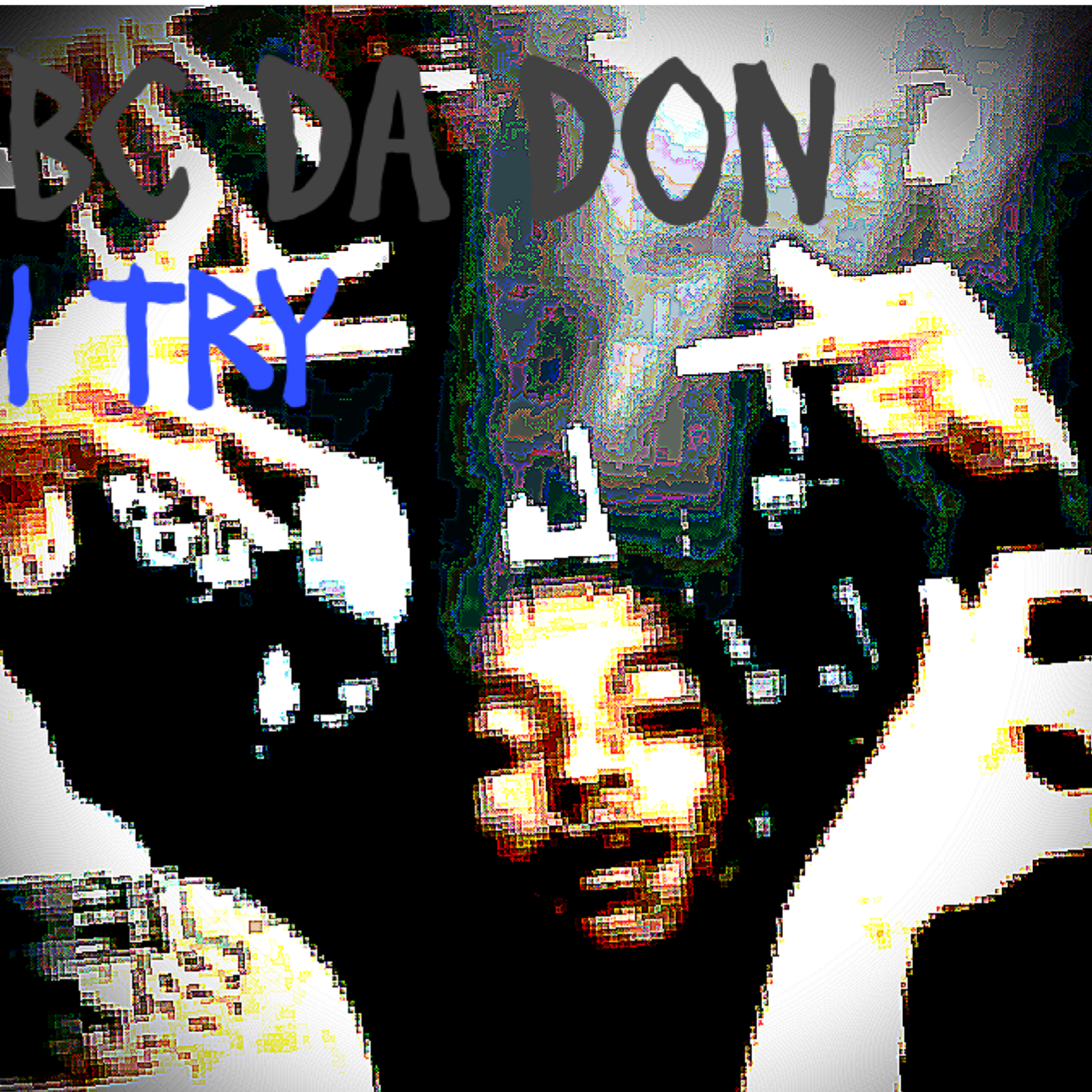 I Try by BC DA DON cover art