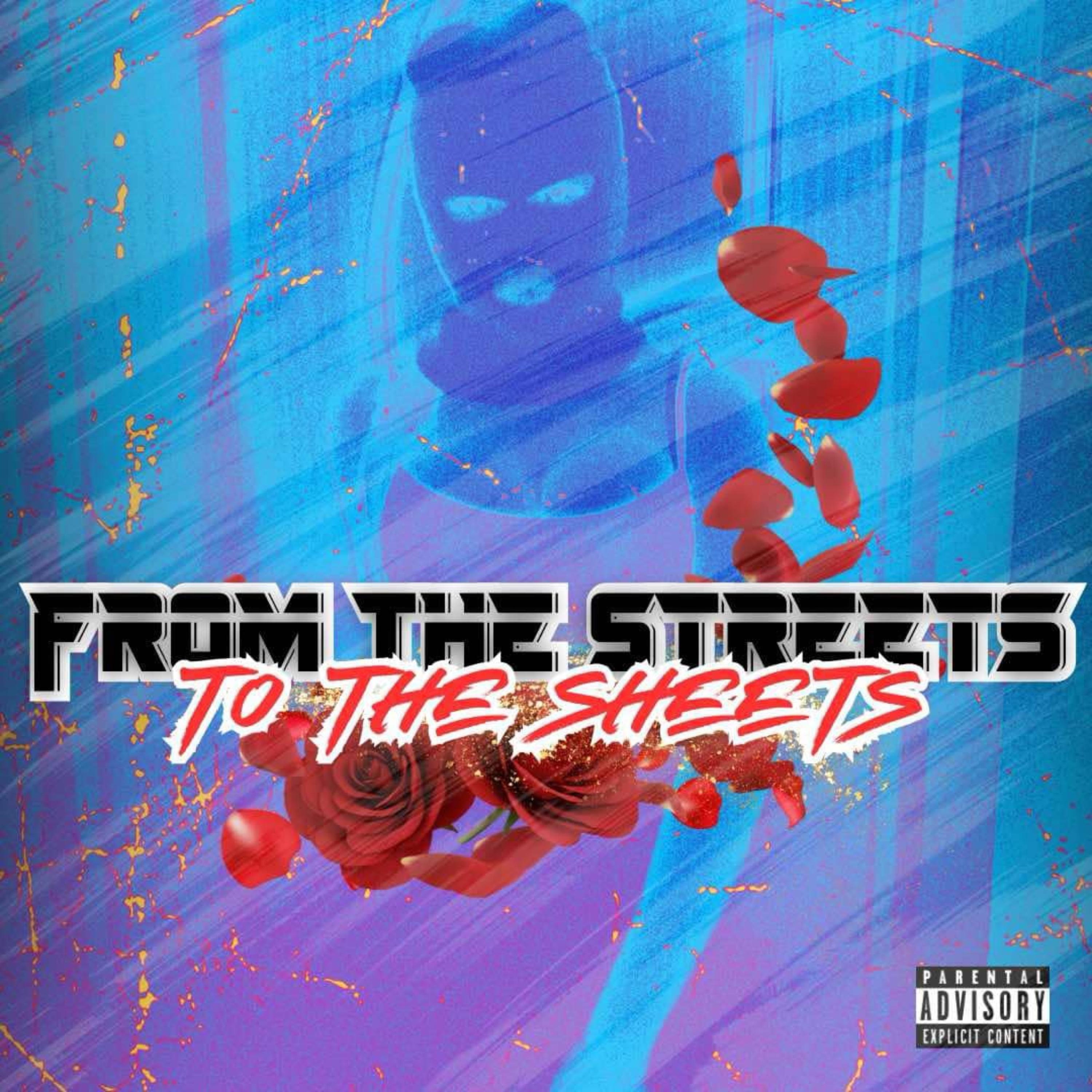 From The Streetz To the Sheets artwork