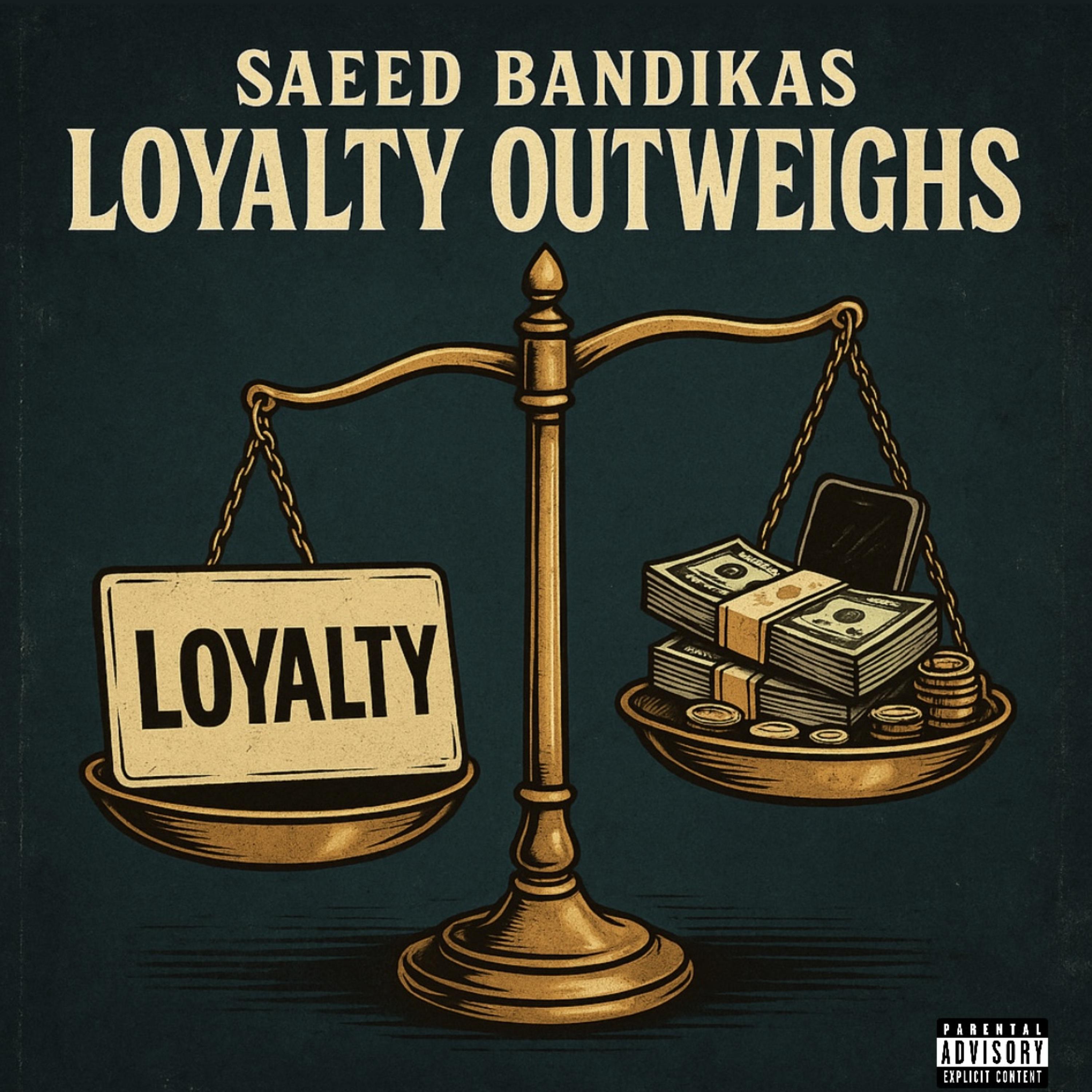 LOYALTY OUTWEIGHS artwork