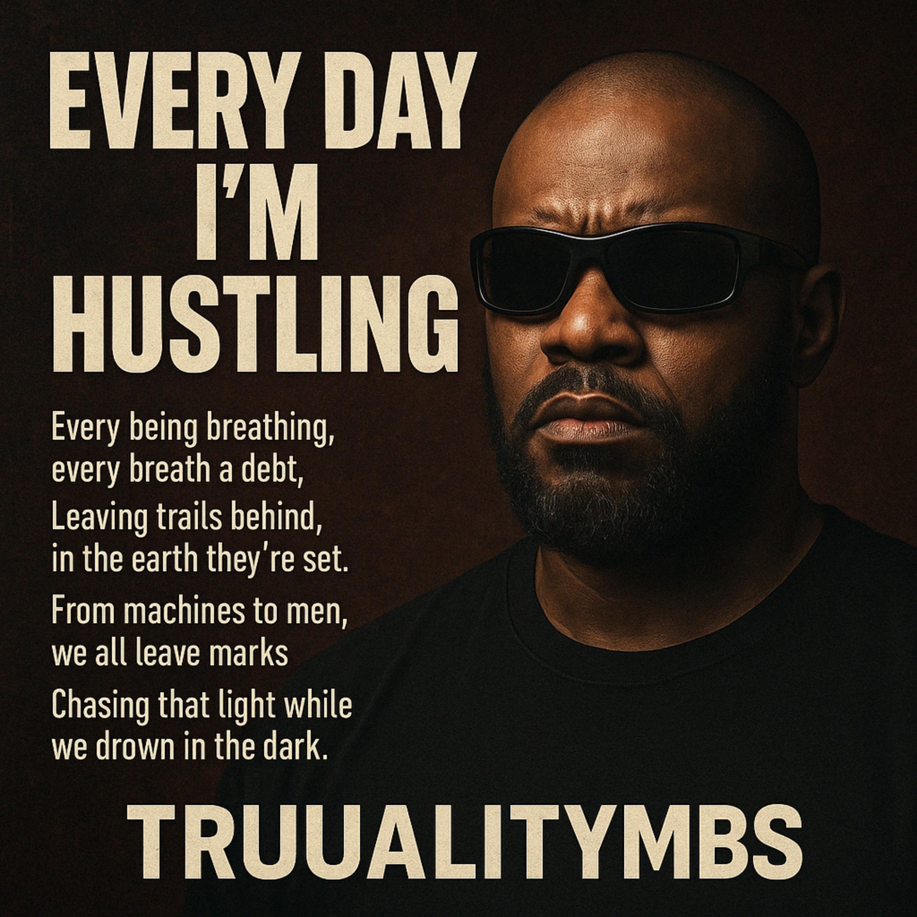 Every Day I'm Hustling artwork
