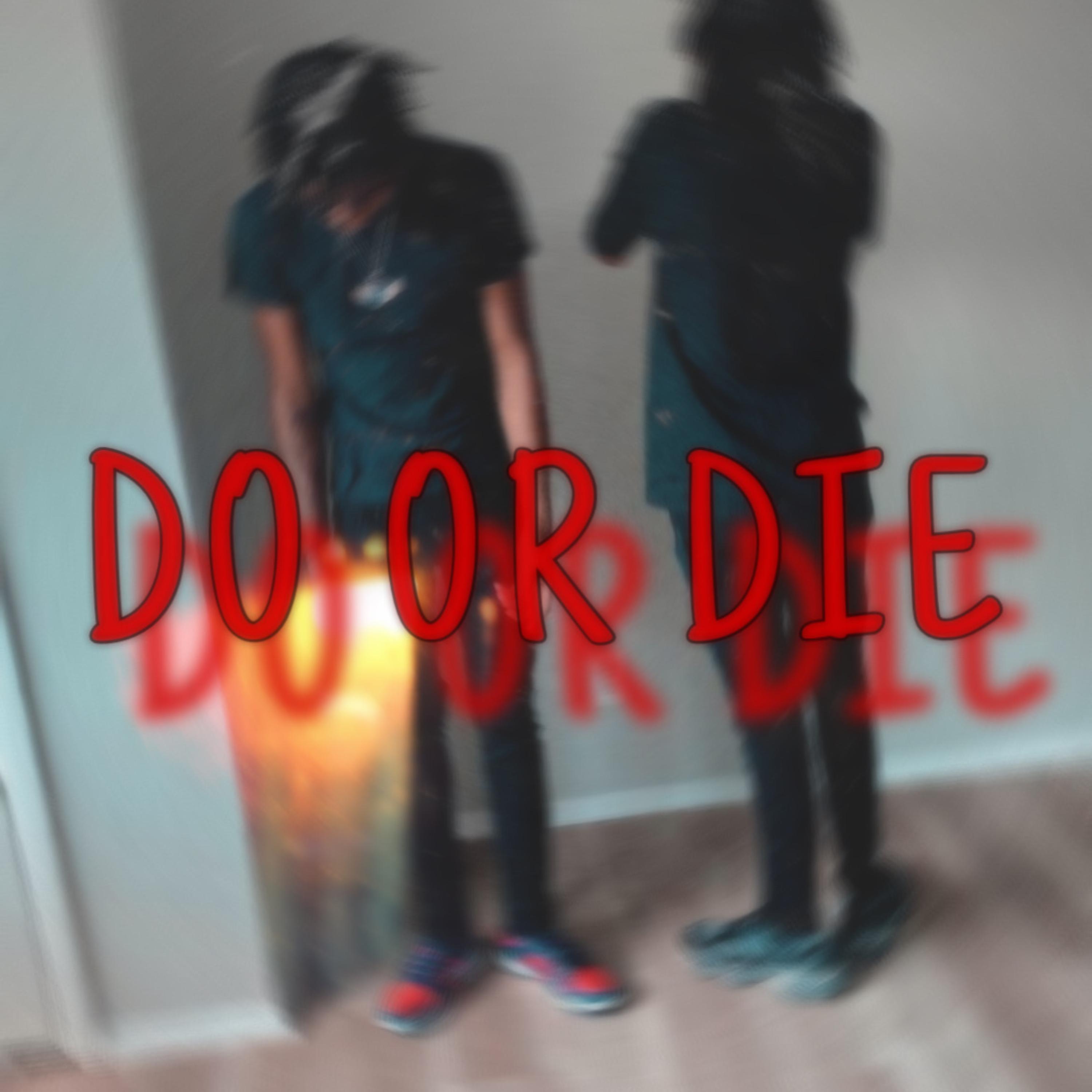 Do Or Die artwork