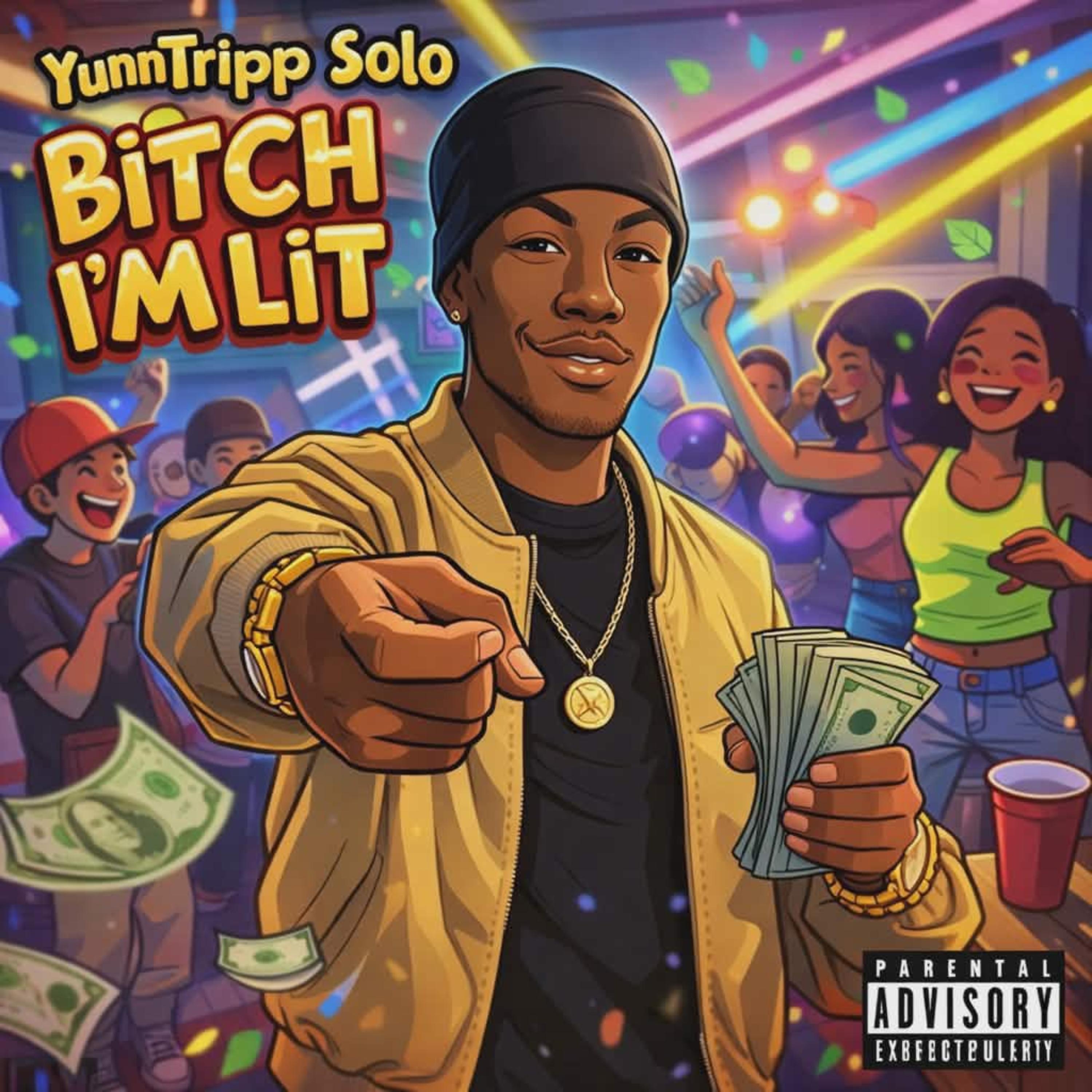 Bitch I’m Lit artwork