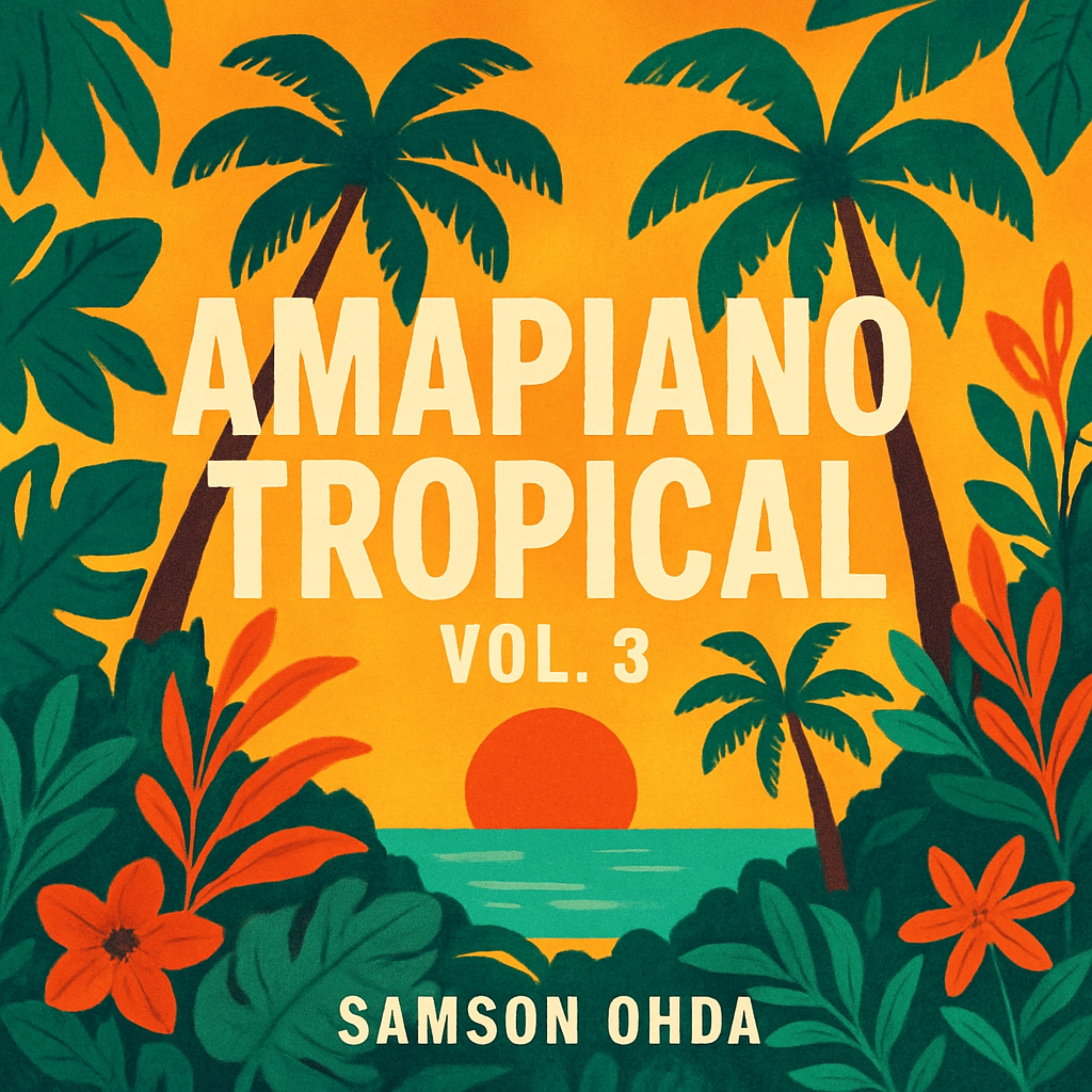 Amapiano Tropical Vol 3 artwork