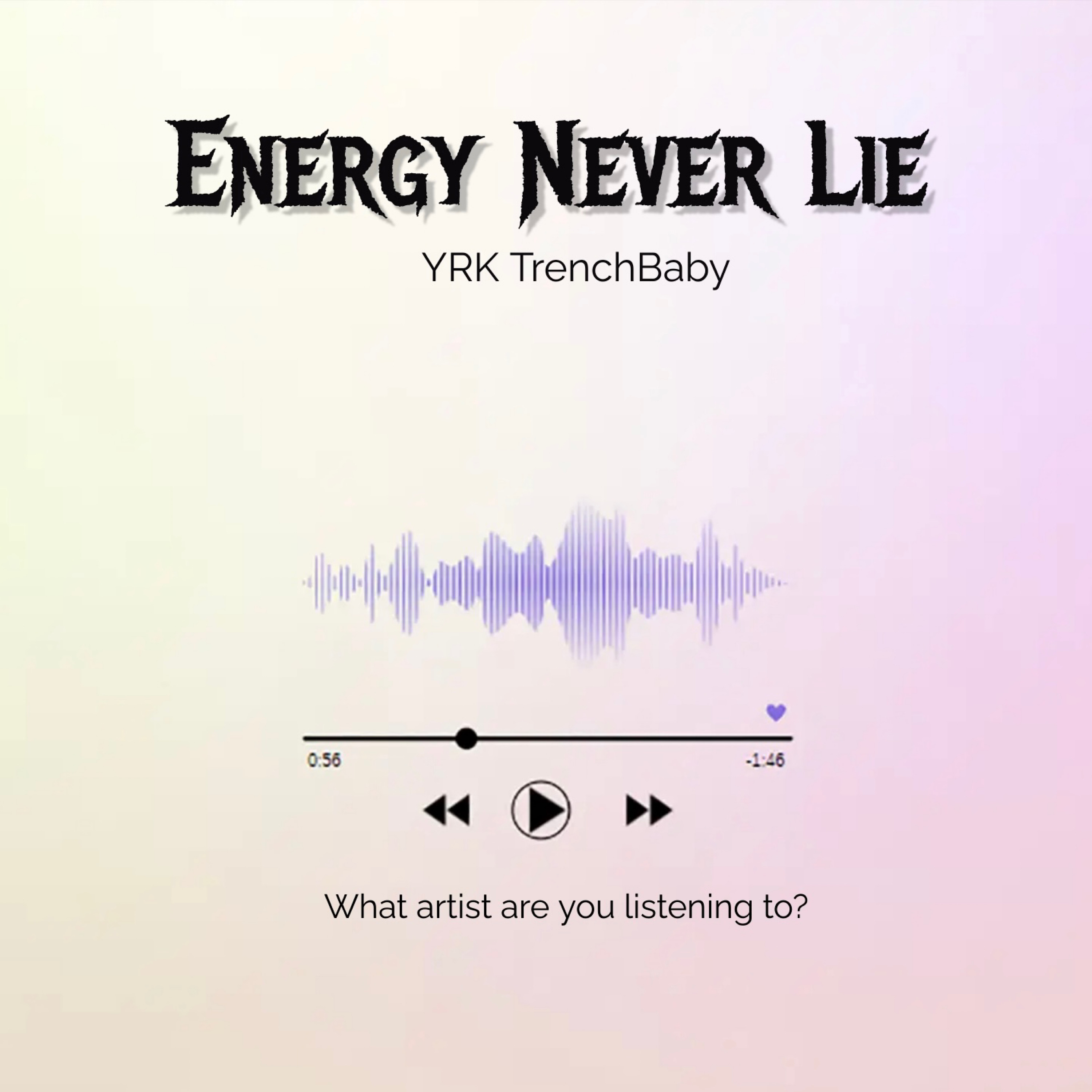 Energy Never Lie by YRK TrenchBaby cover art