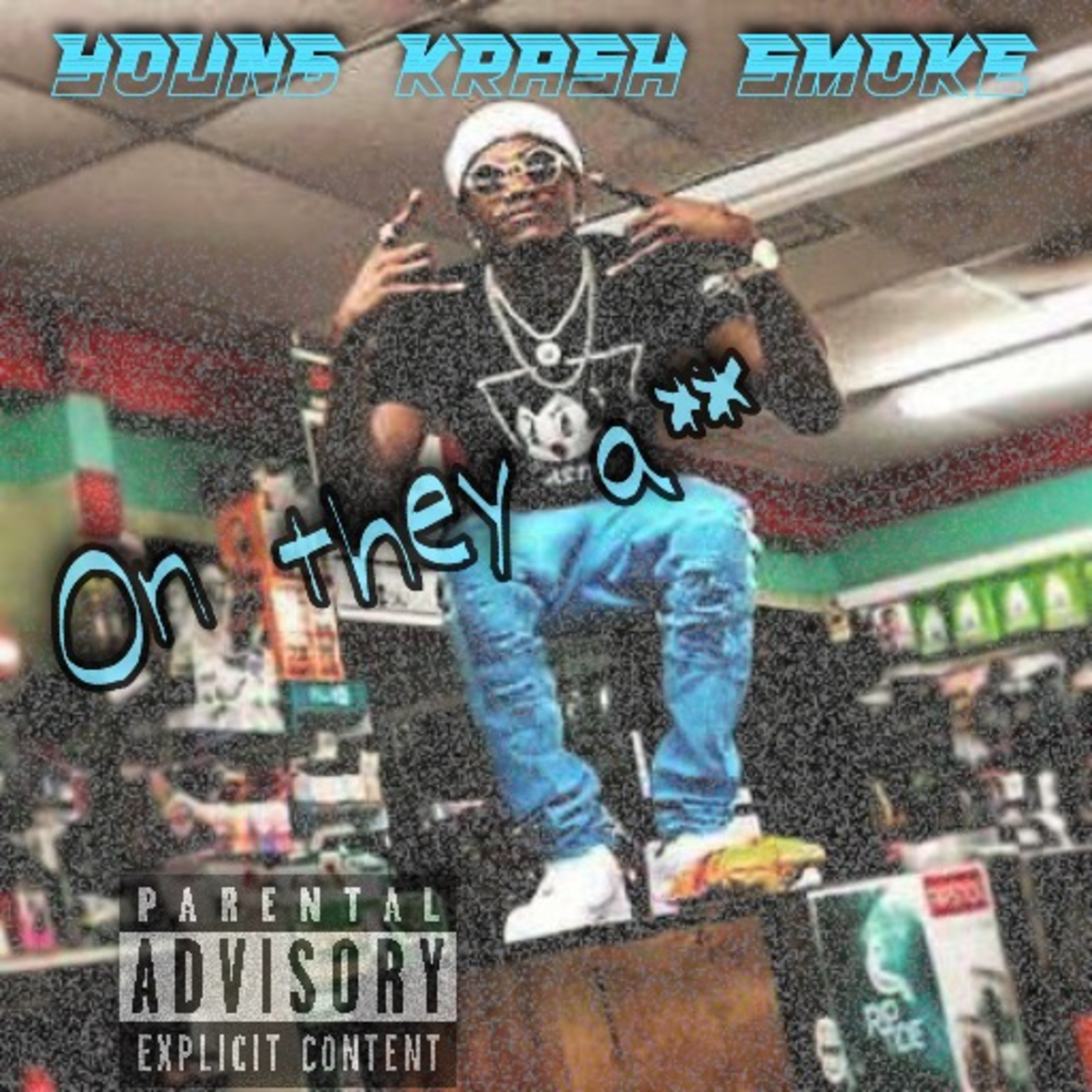 On They Ass artwork