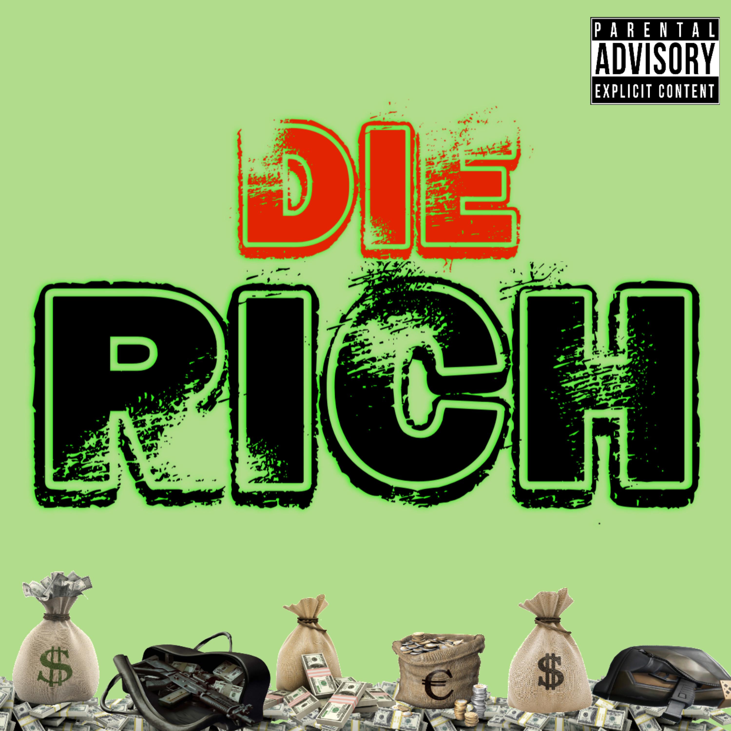 DIE RICH artwork