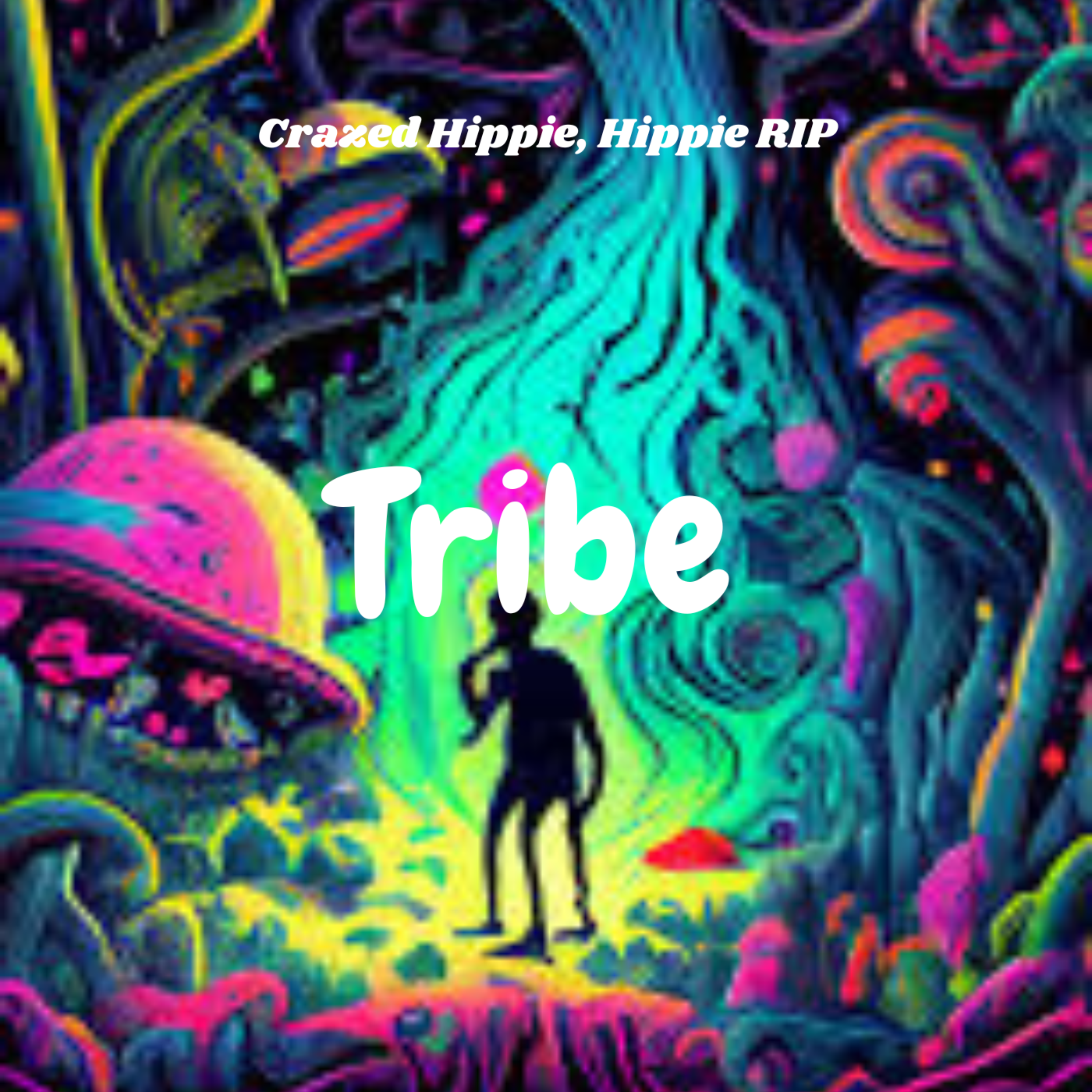Tribe by Crazed Hippie cover art