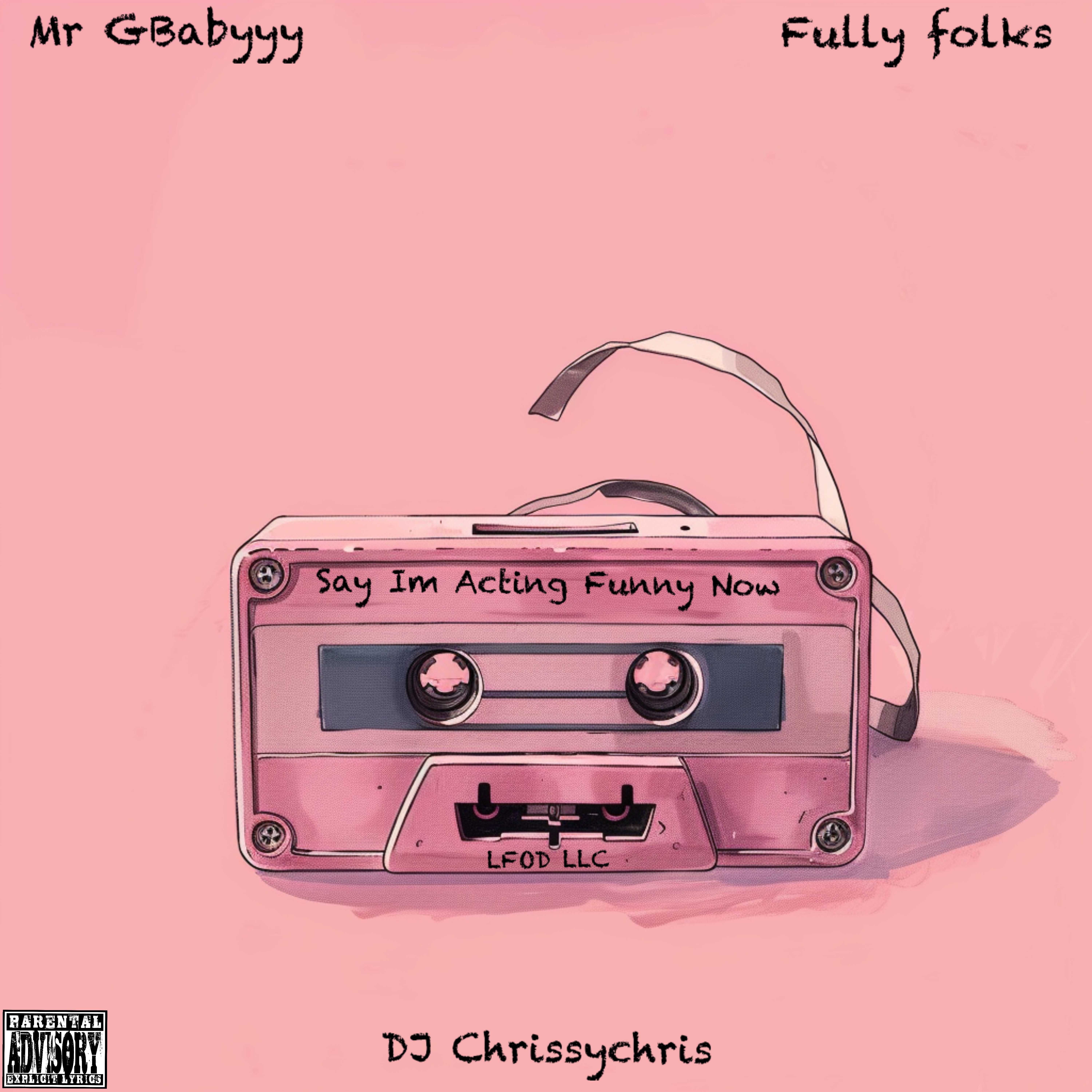 Say I’m Acting Funny Now artwork