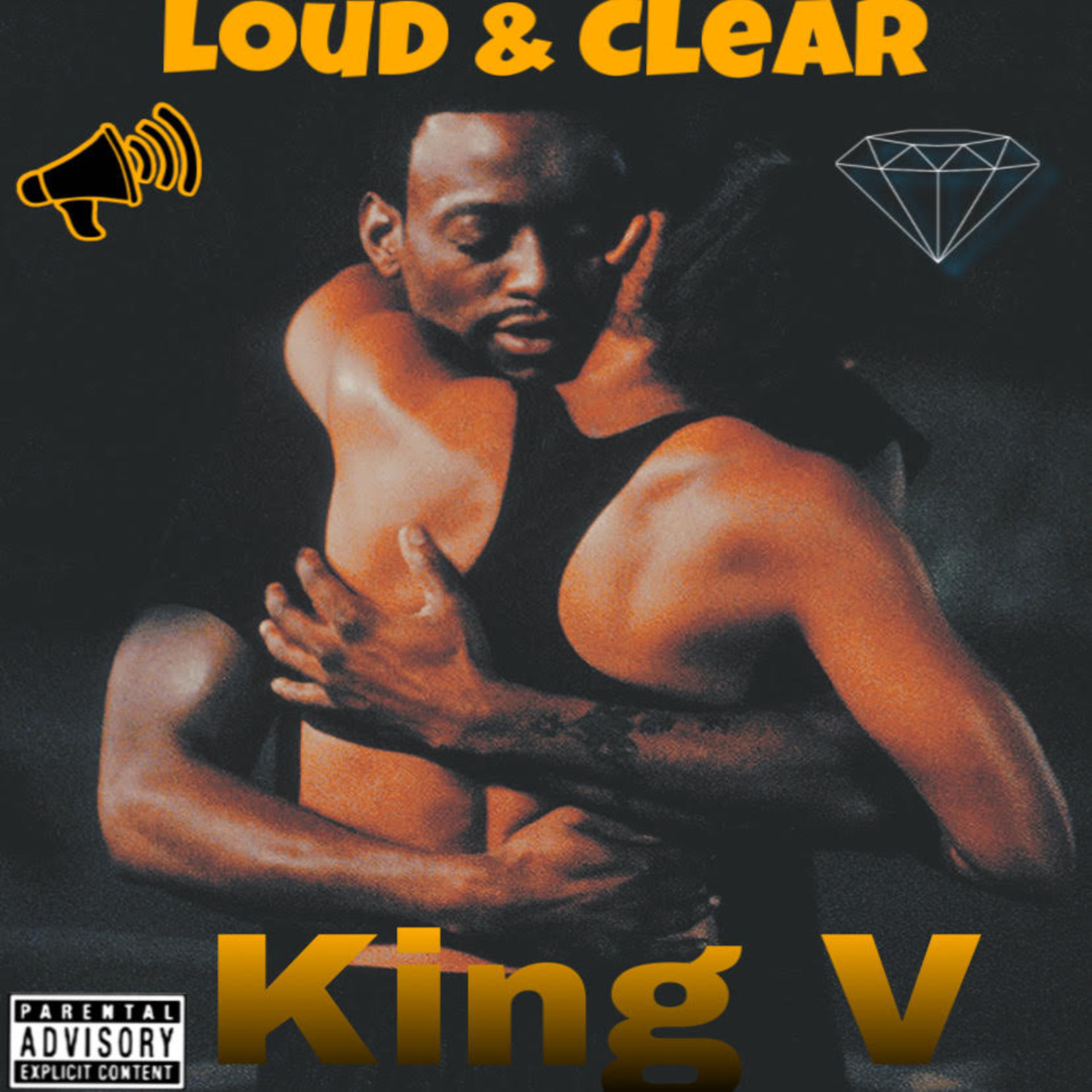 Loud & Clear by King V