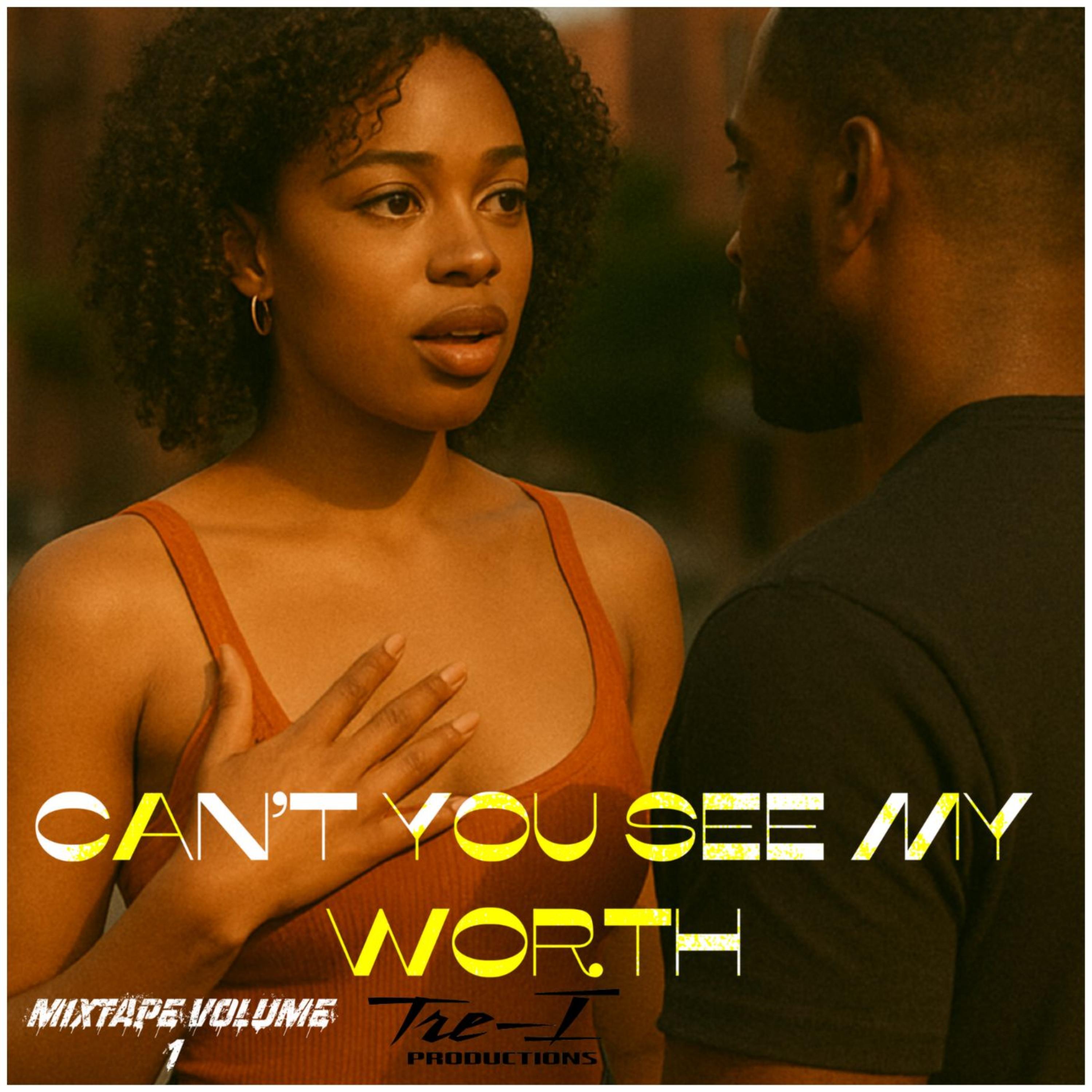 Can't You See MY Worth artwork