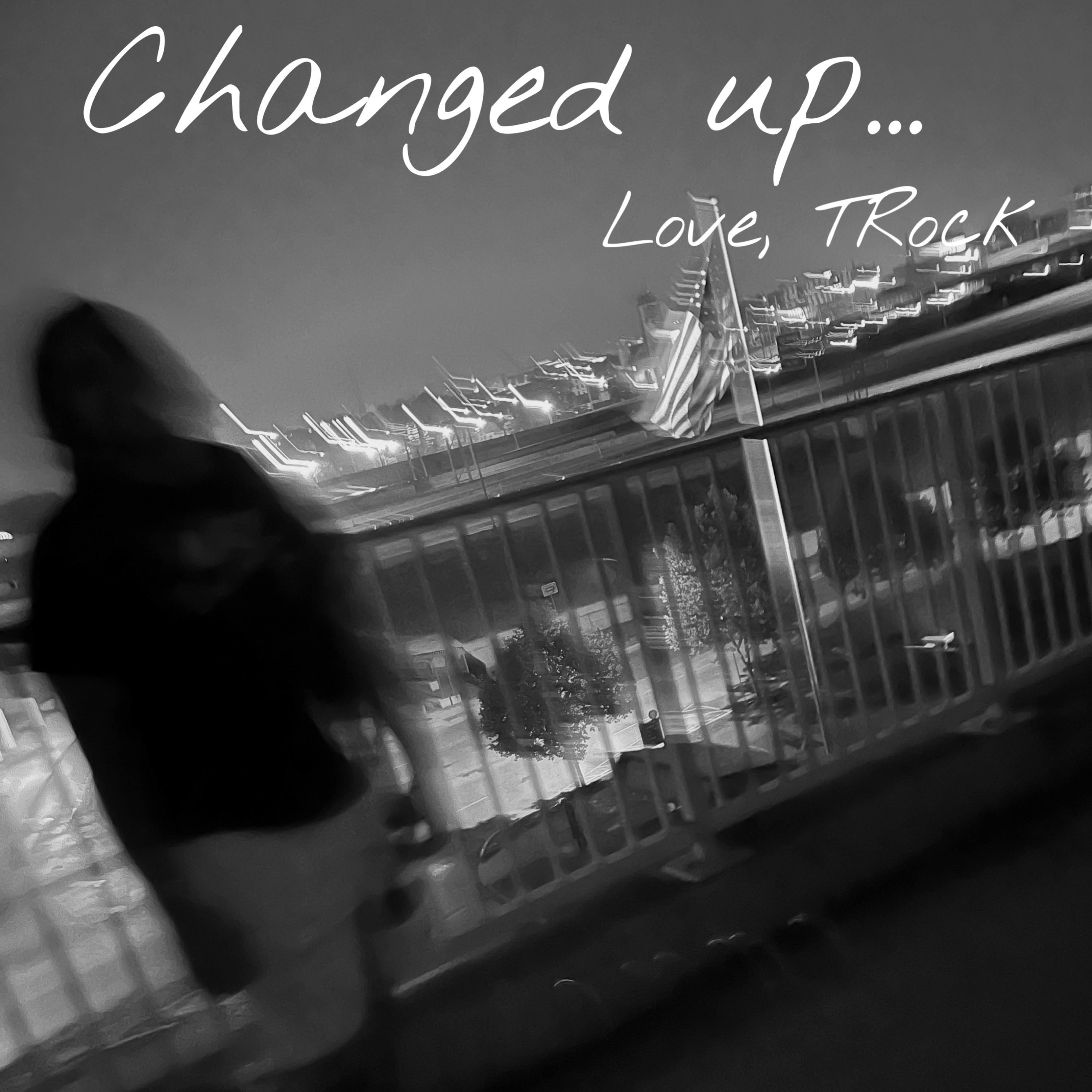 Changed Up artwork
