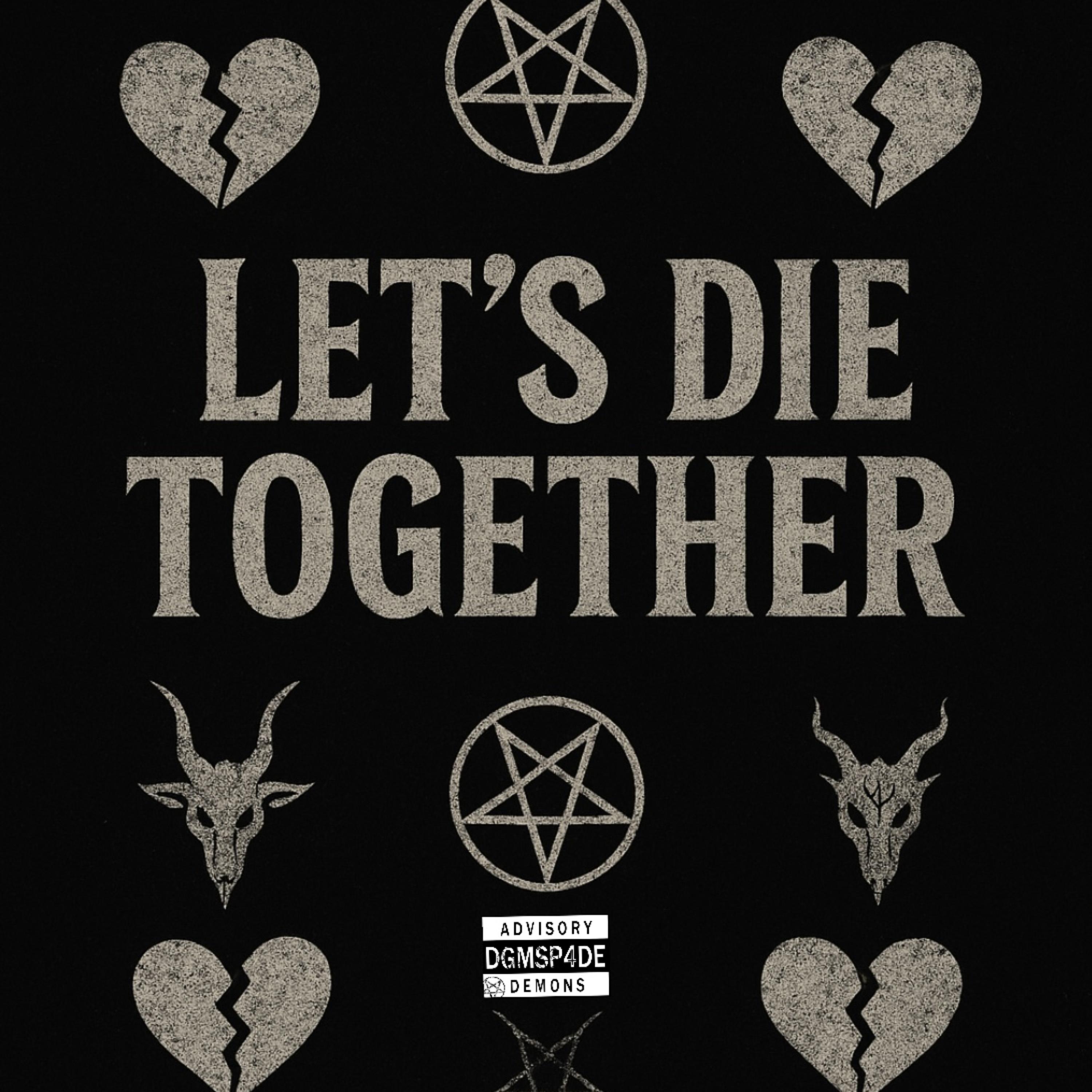 Let’s Die Together artwork