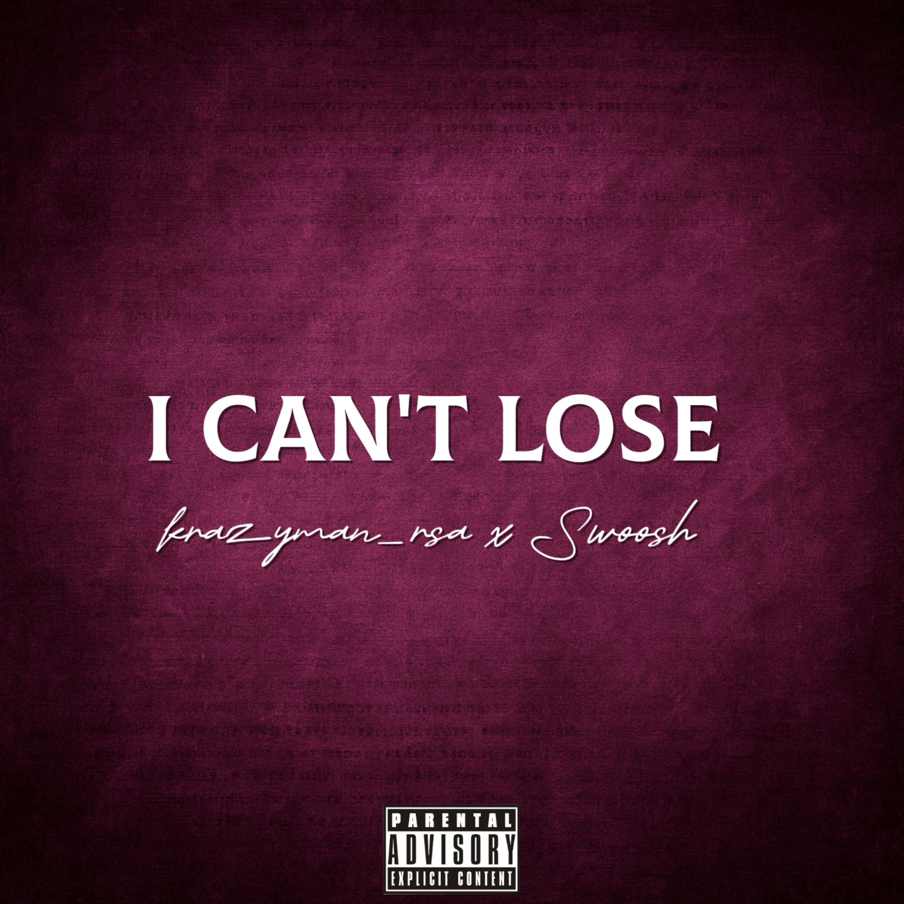 I CAN'T LOSE by krazyman_rsa cover art