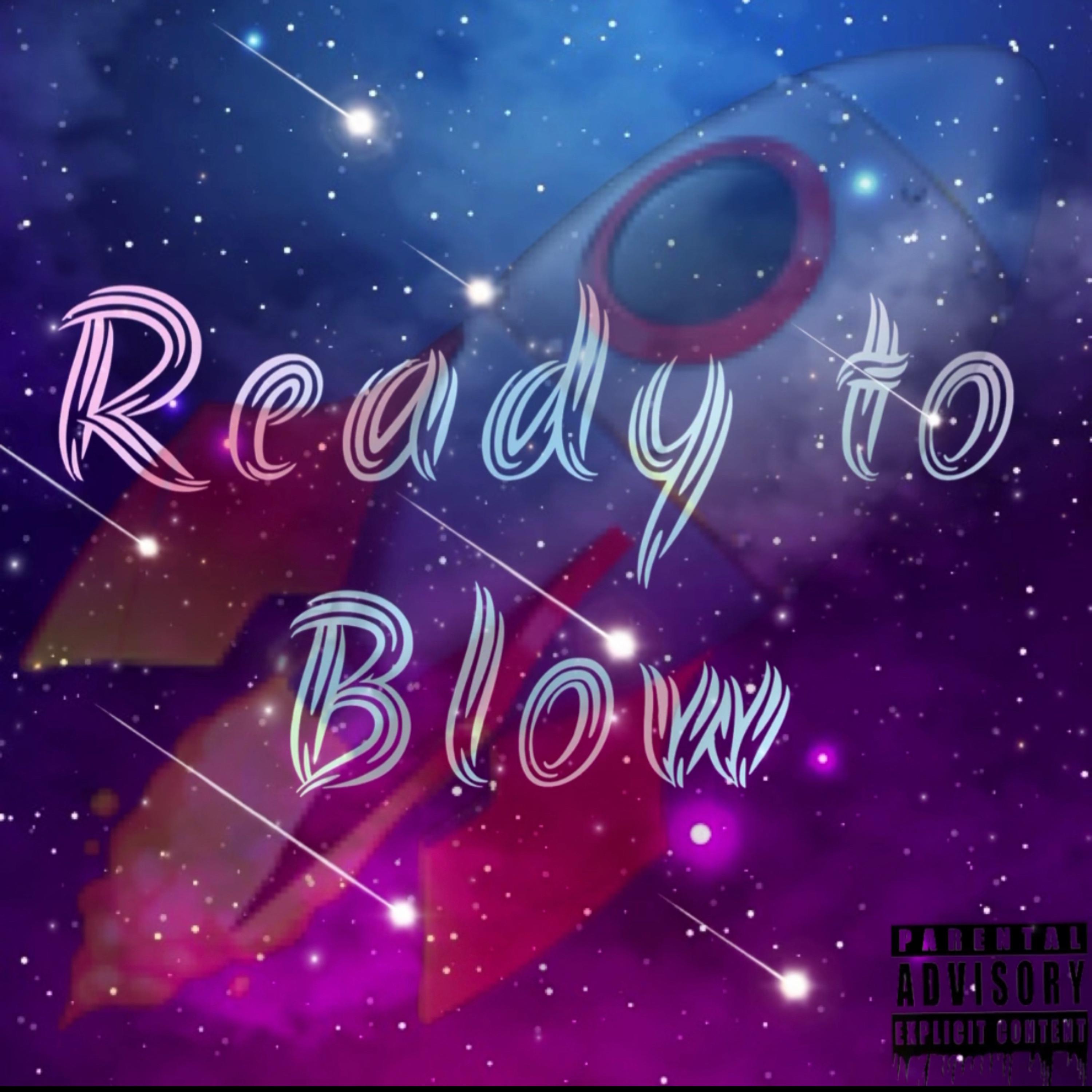 Ready To Blow artwork