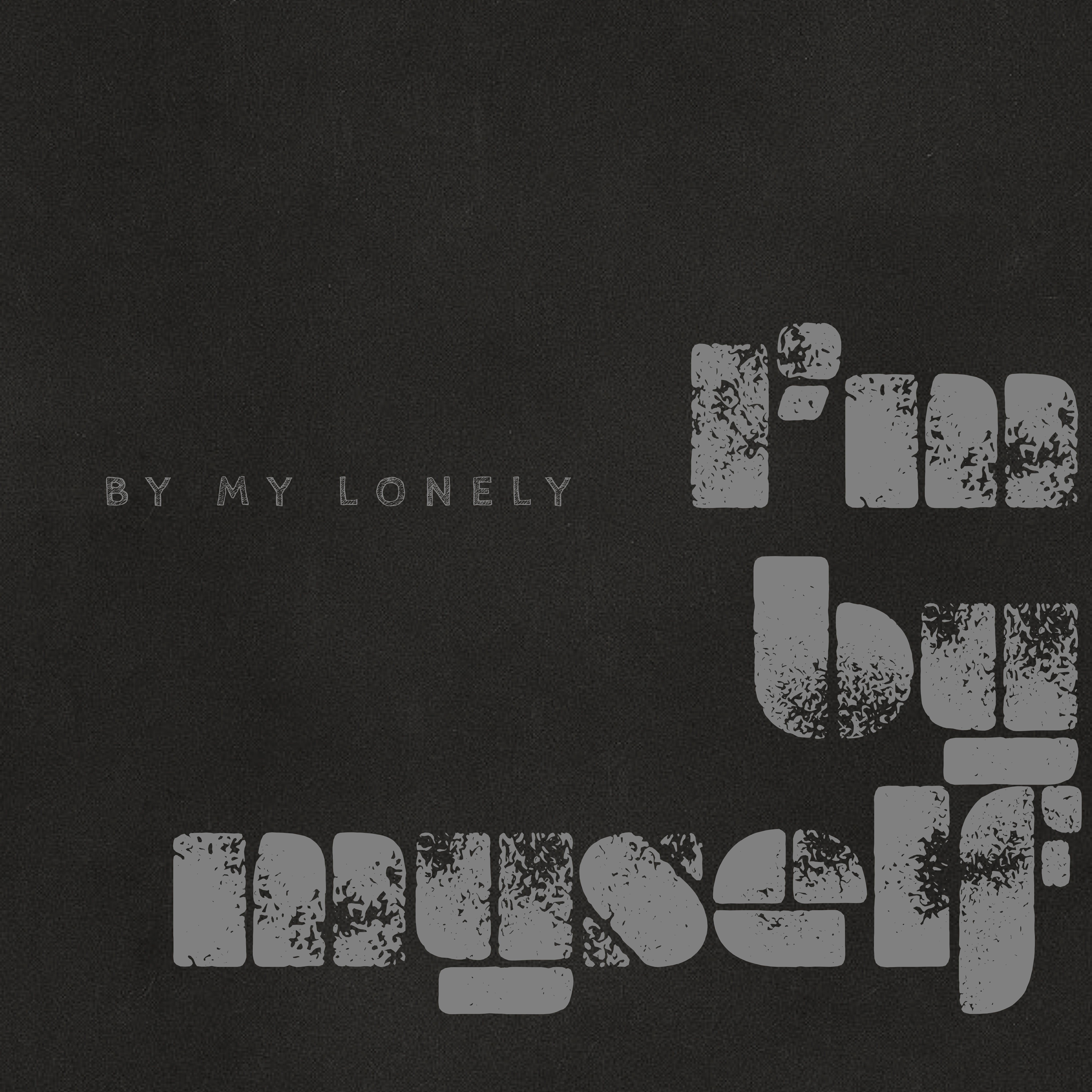 Im By Myself artwork