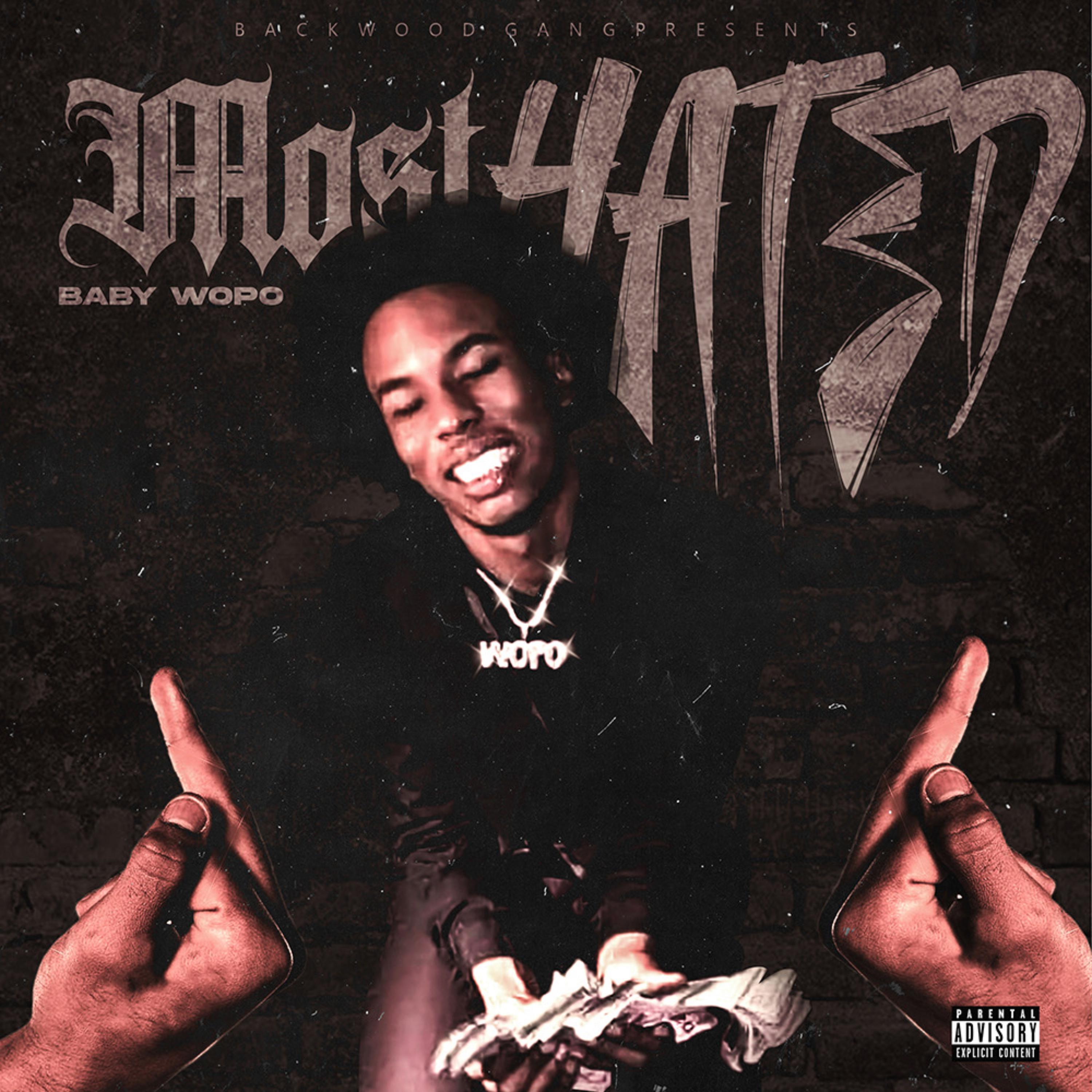 Most Hated by Baby wopo cover art