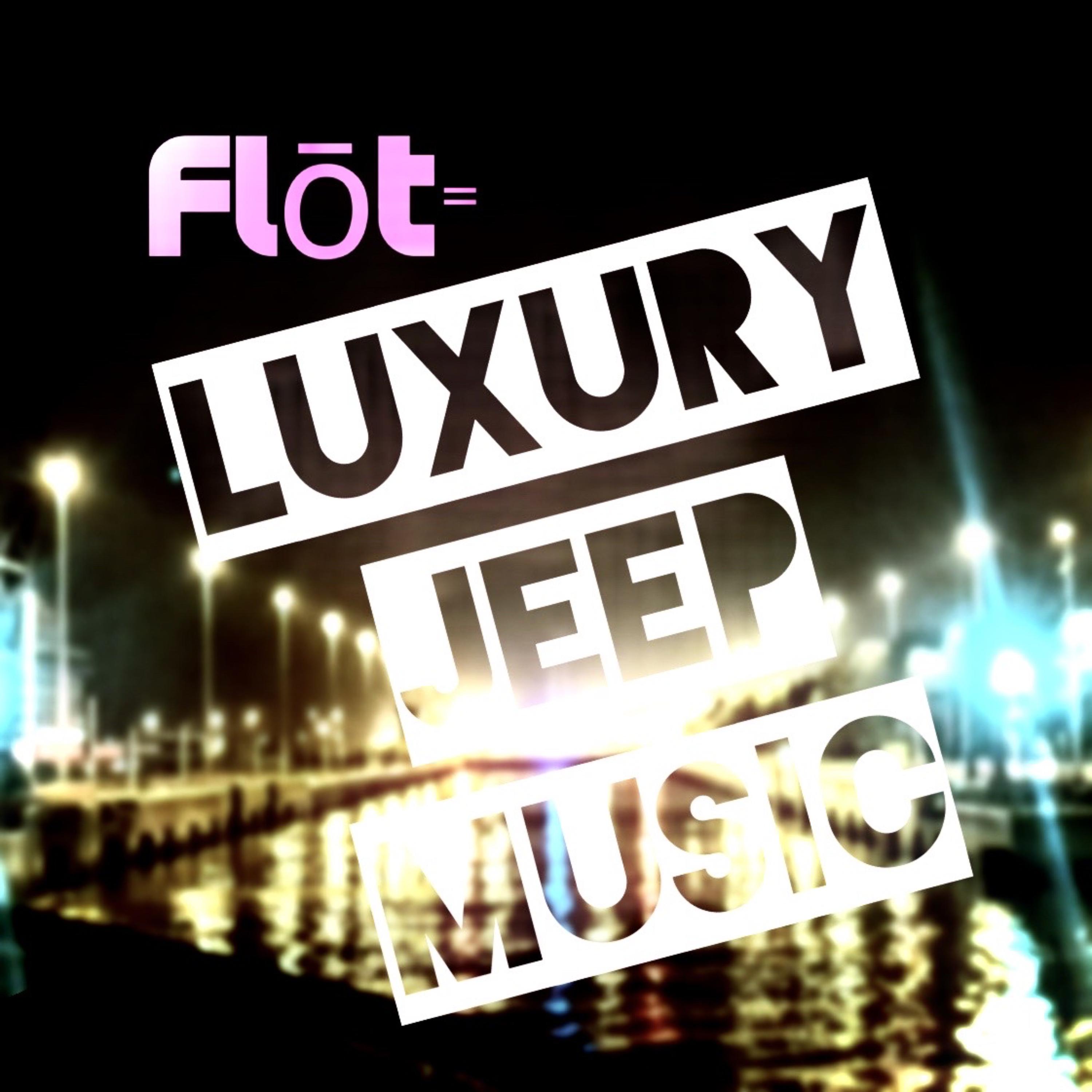 Flōt = Luxury Jeep Music by Trü.ski the Transmitter cover art