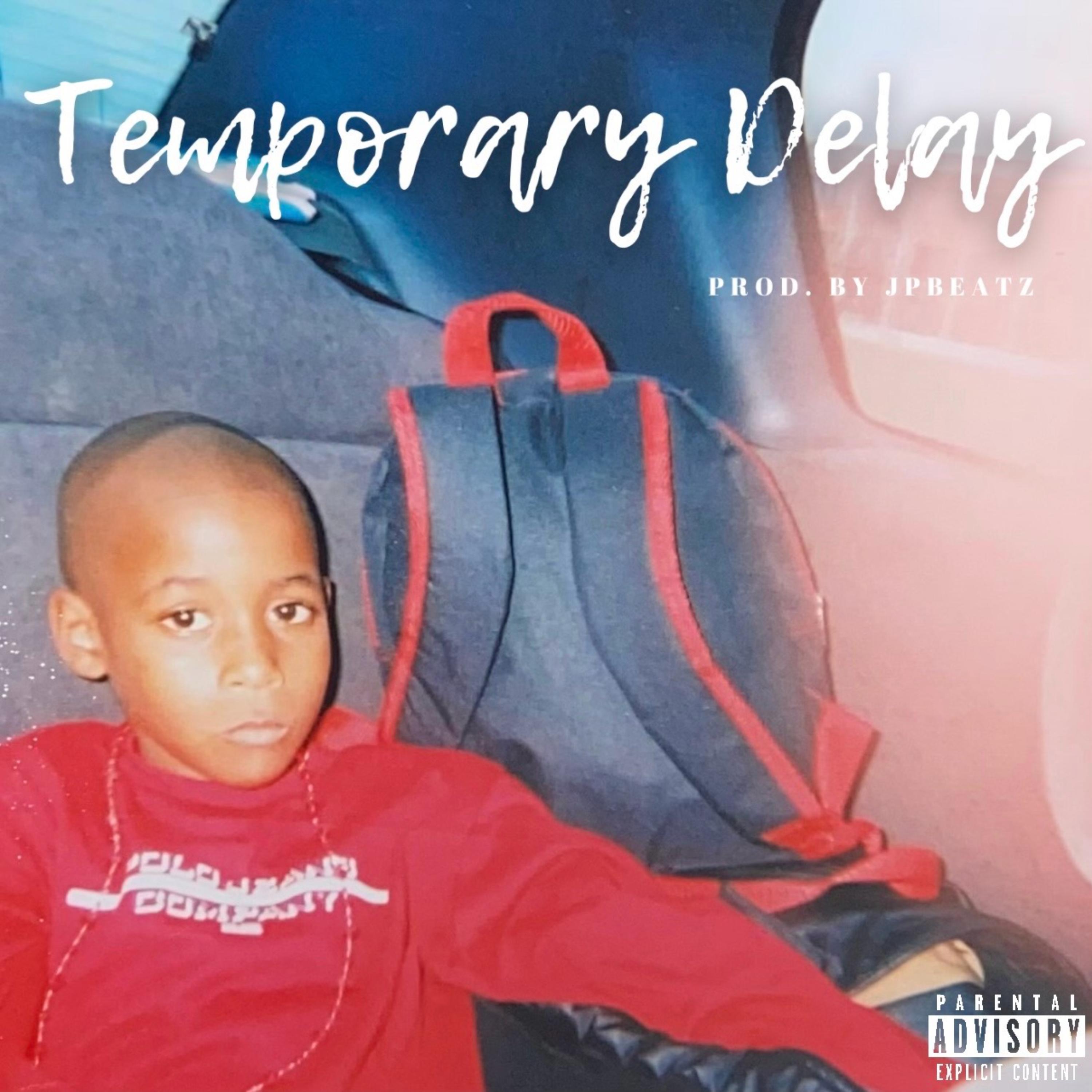 Temporary Delay artwork