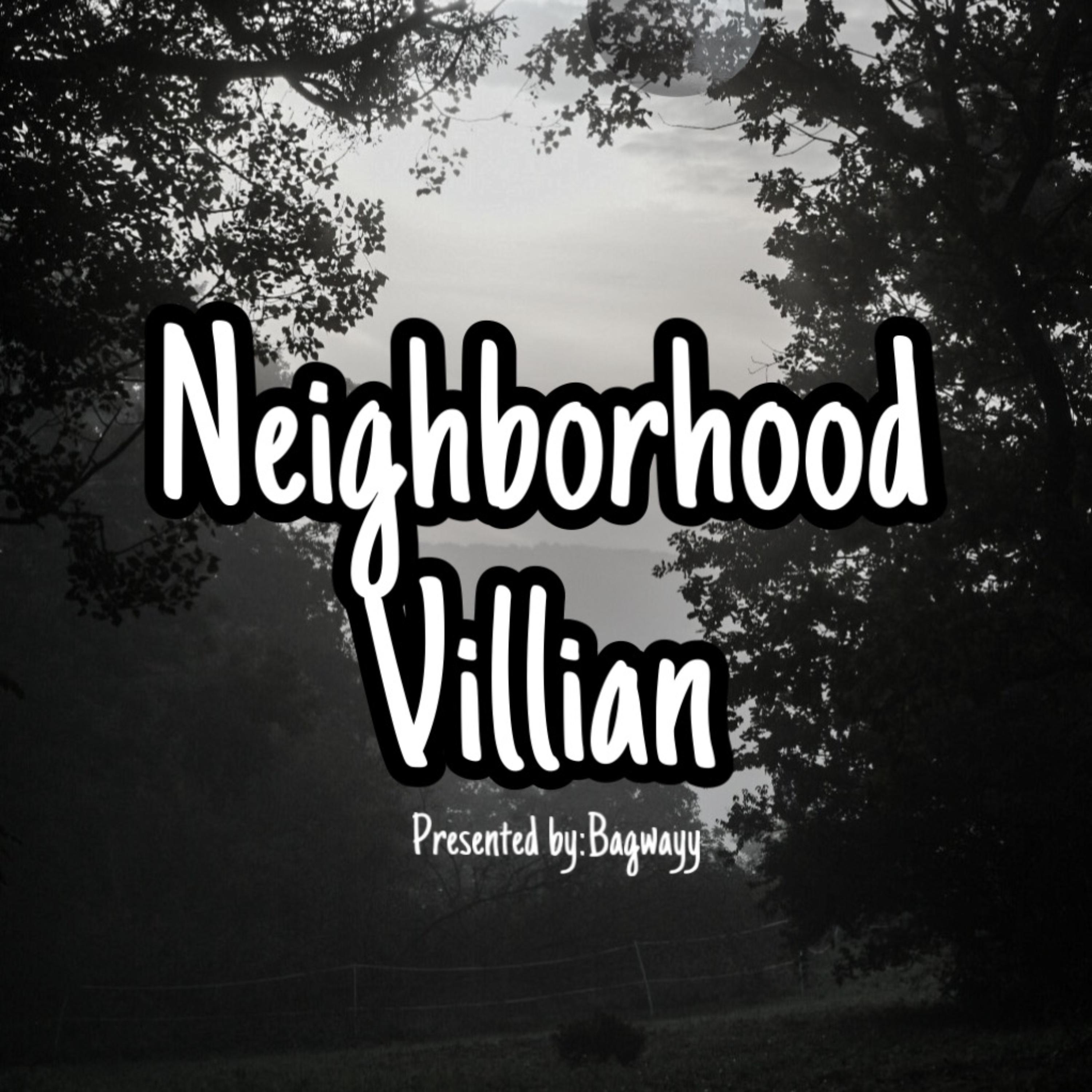 Neighborhood Villian artwork