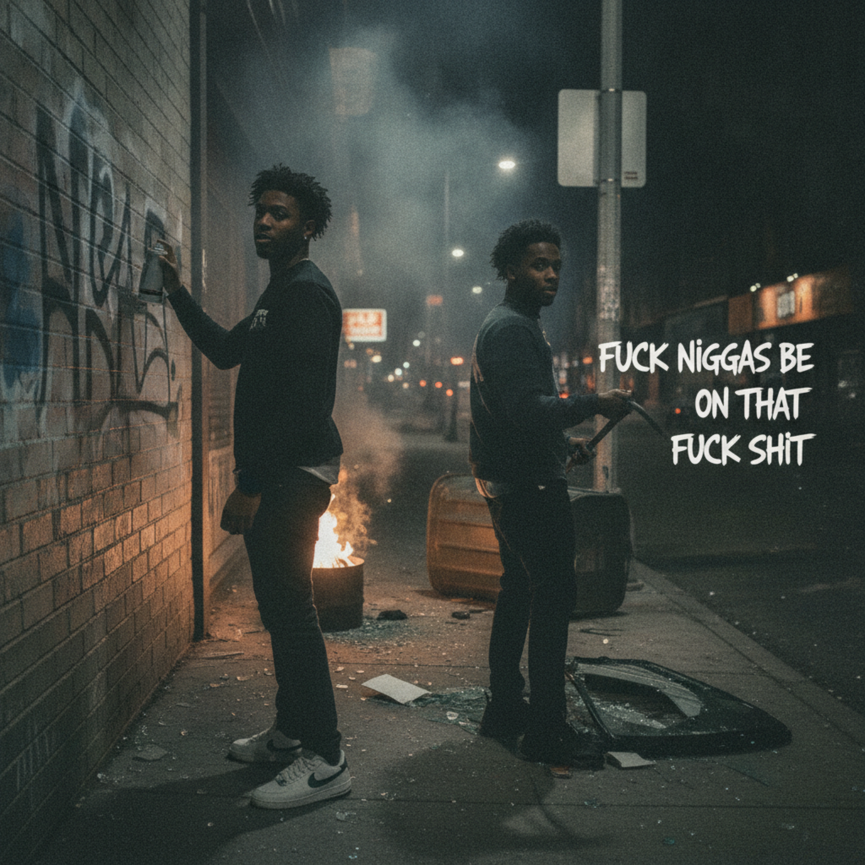 FUCK NIGGAS BE ON THAT FUCK SHIT” by TRUTH cover art