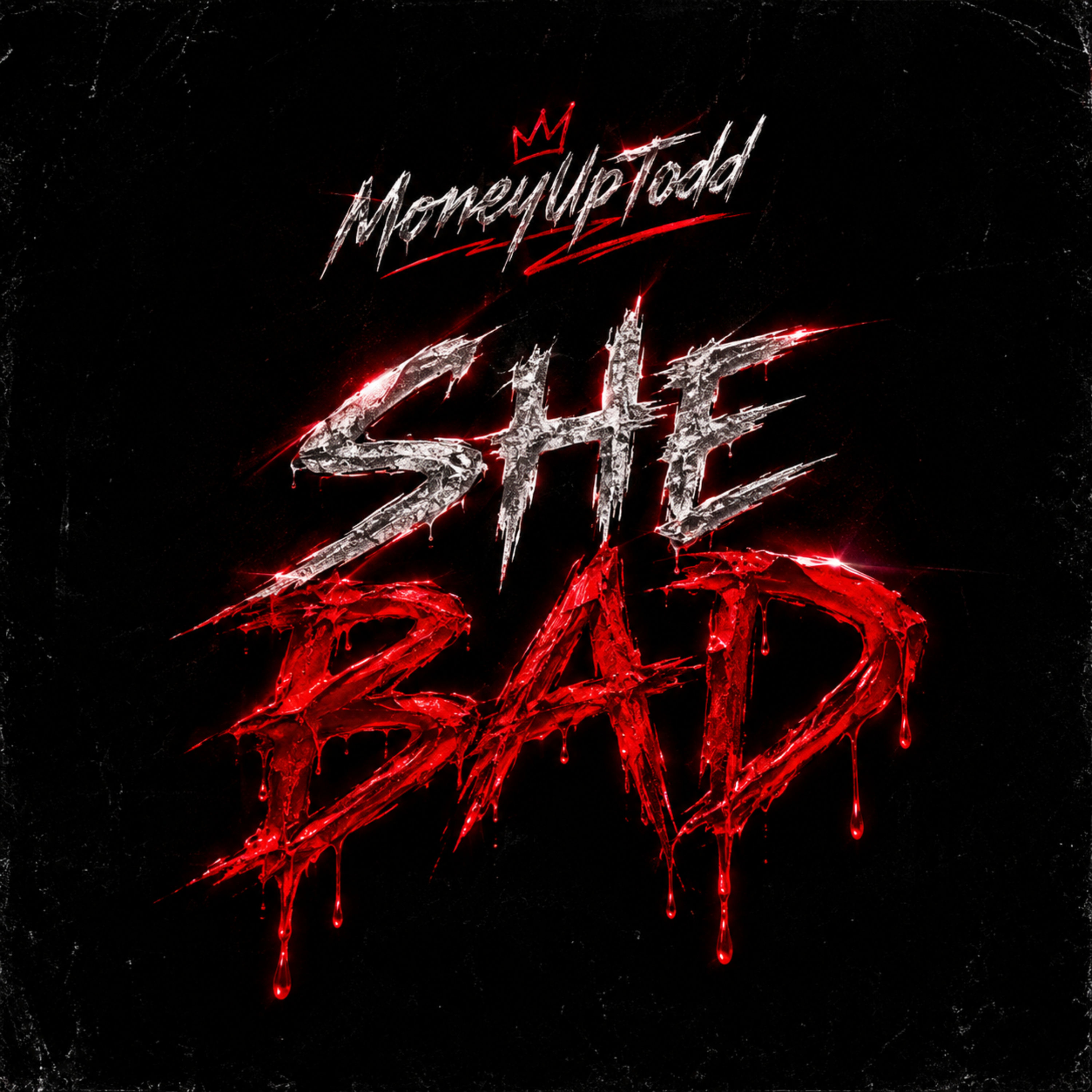 She Bad by moneyuptodd cover art