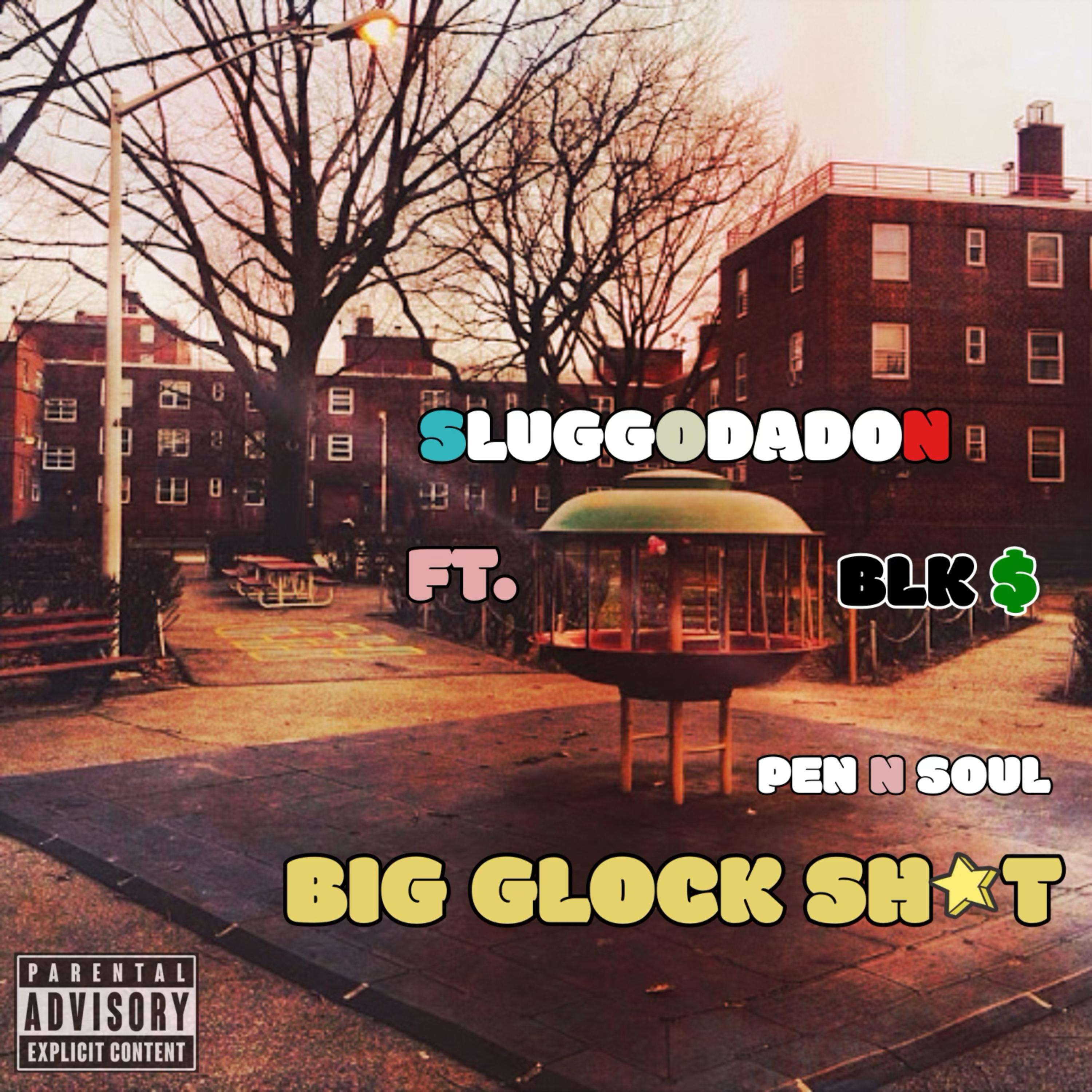Big Glock Shit artwork