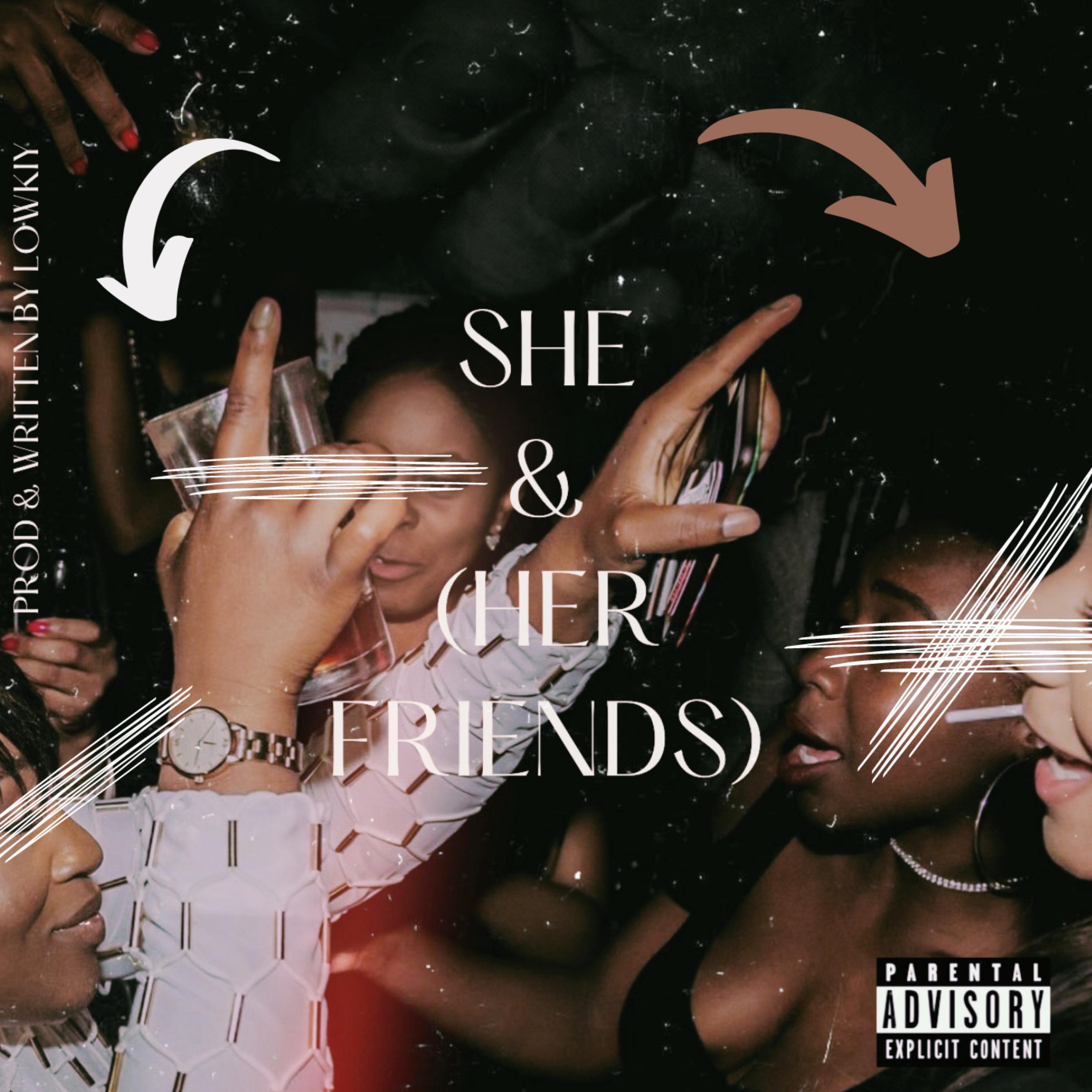 SHE (HER FRIENDS) artwork