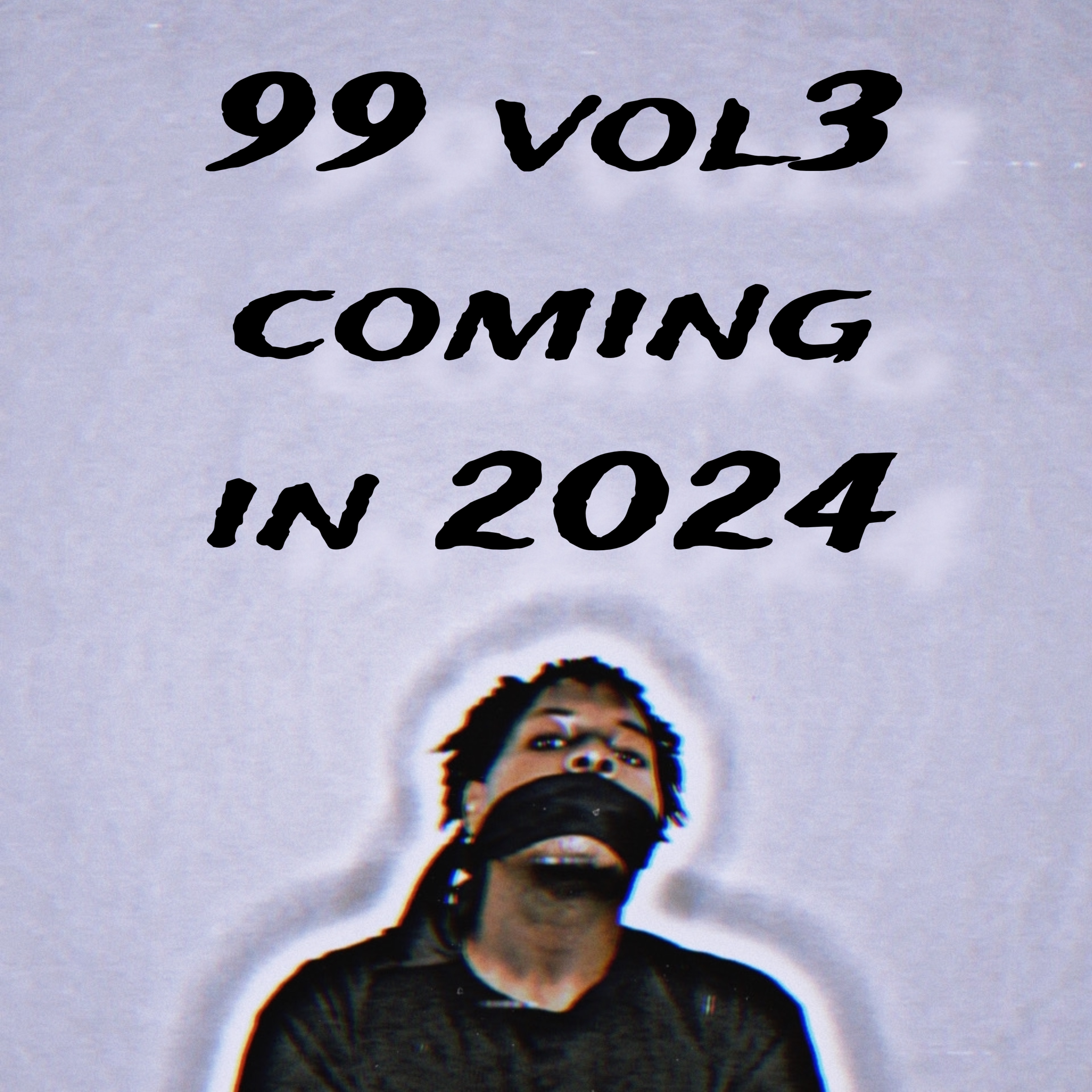 99 Vol3 Coming In 2024 artwork