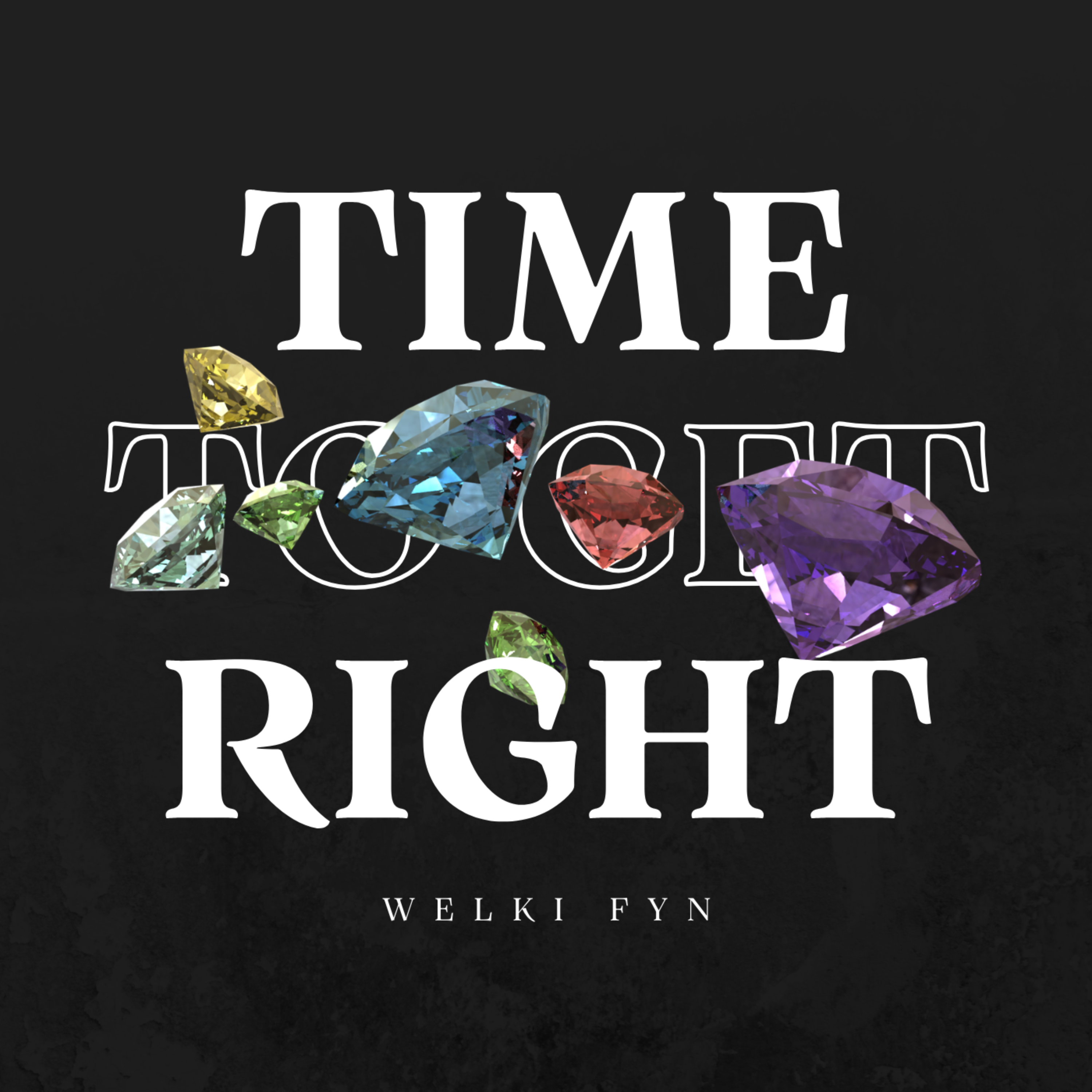 Time To Get Right by Welki Fyn cover art