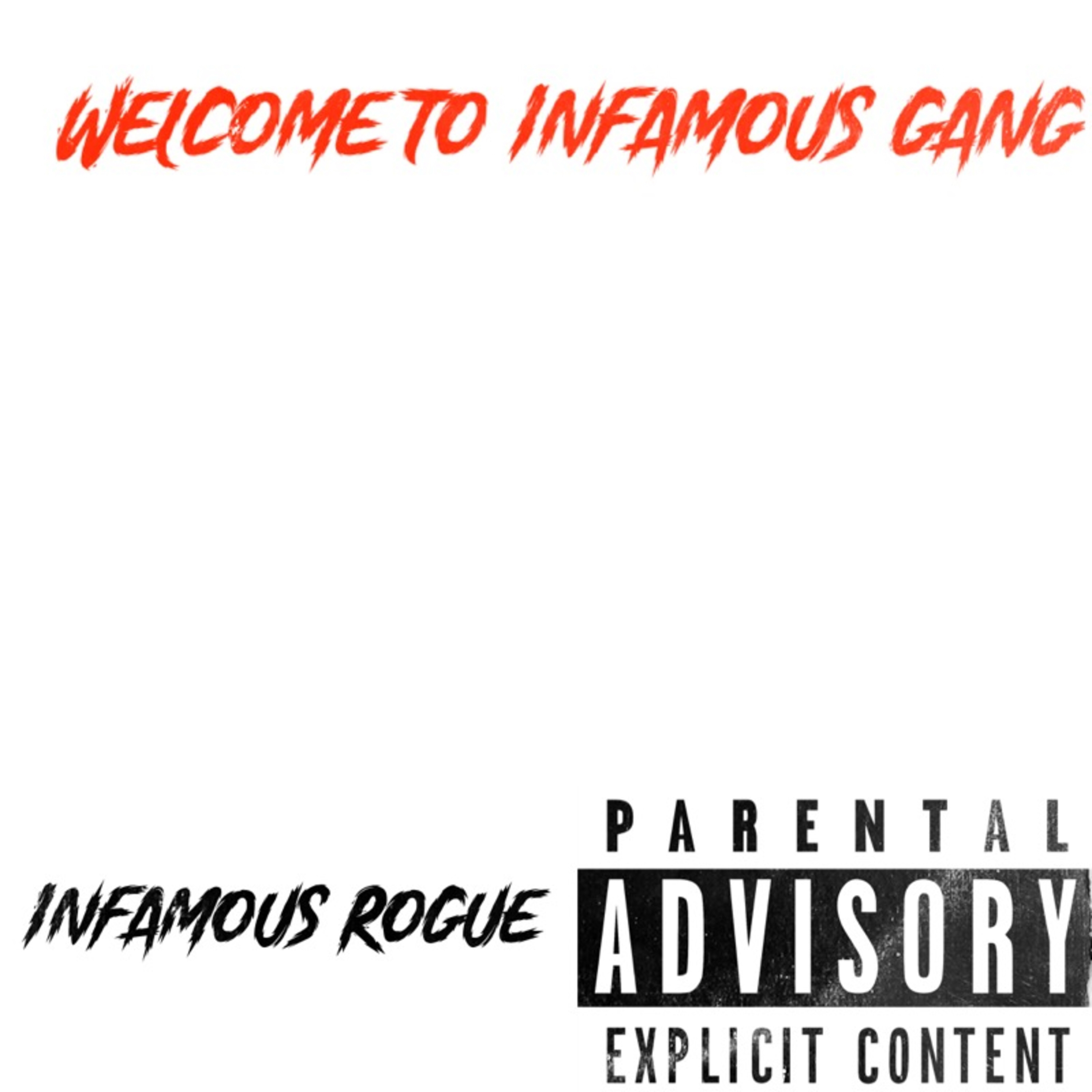 Welcome to Infamous Gang artwork