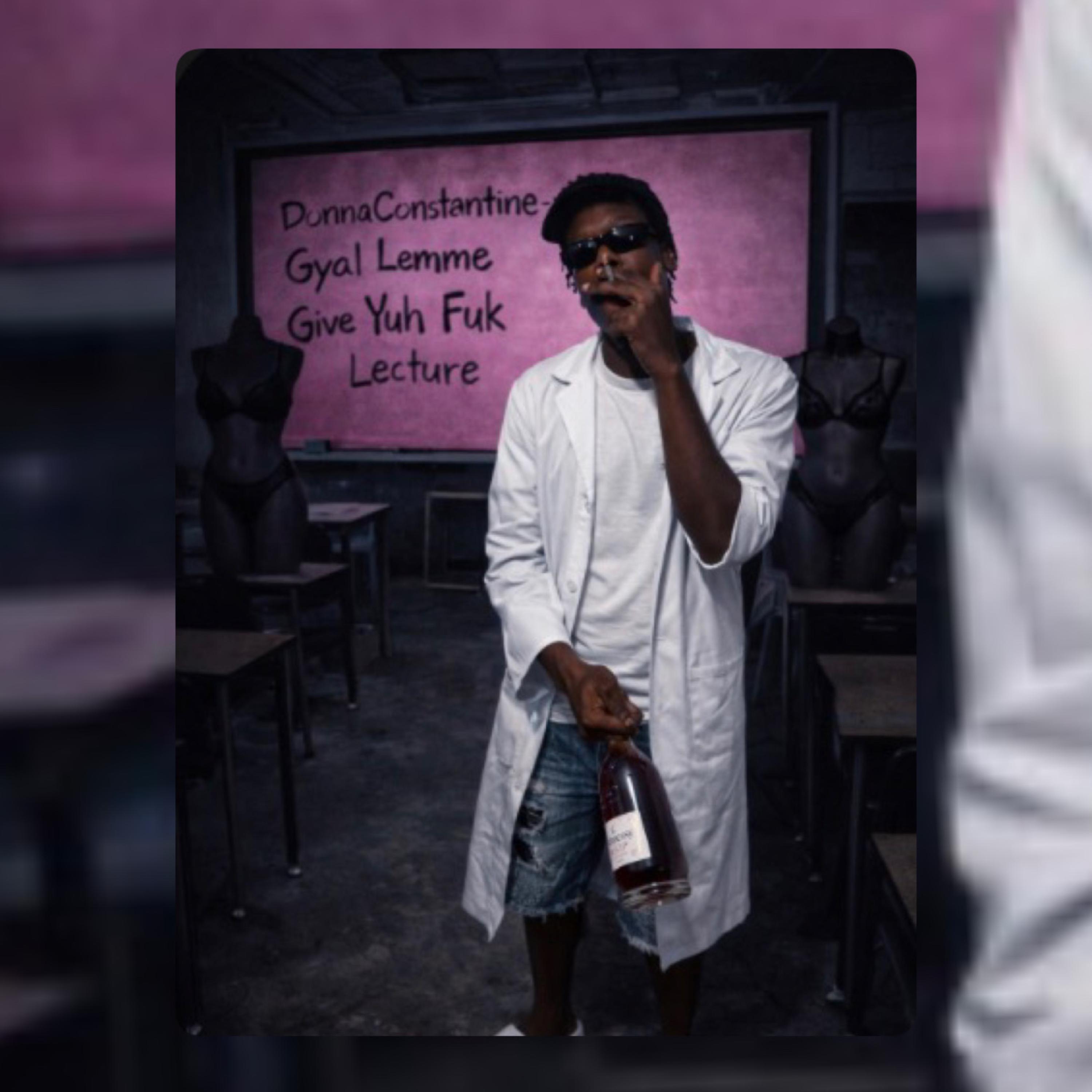 Gyal Lemme Give Yuh Fuk Lecture artwork