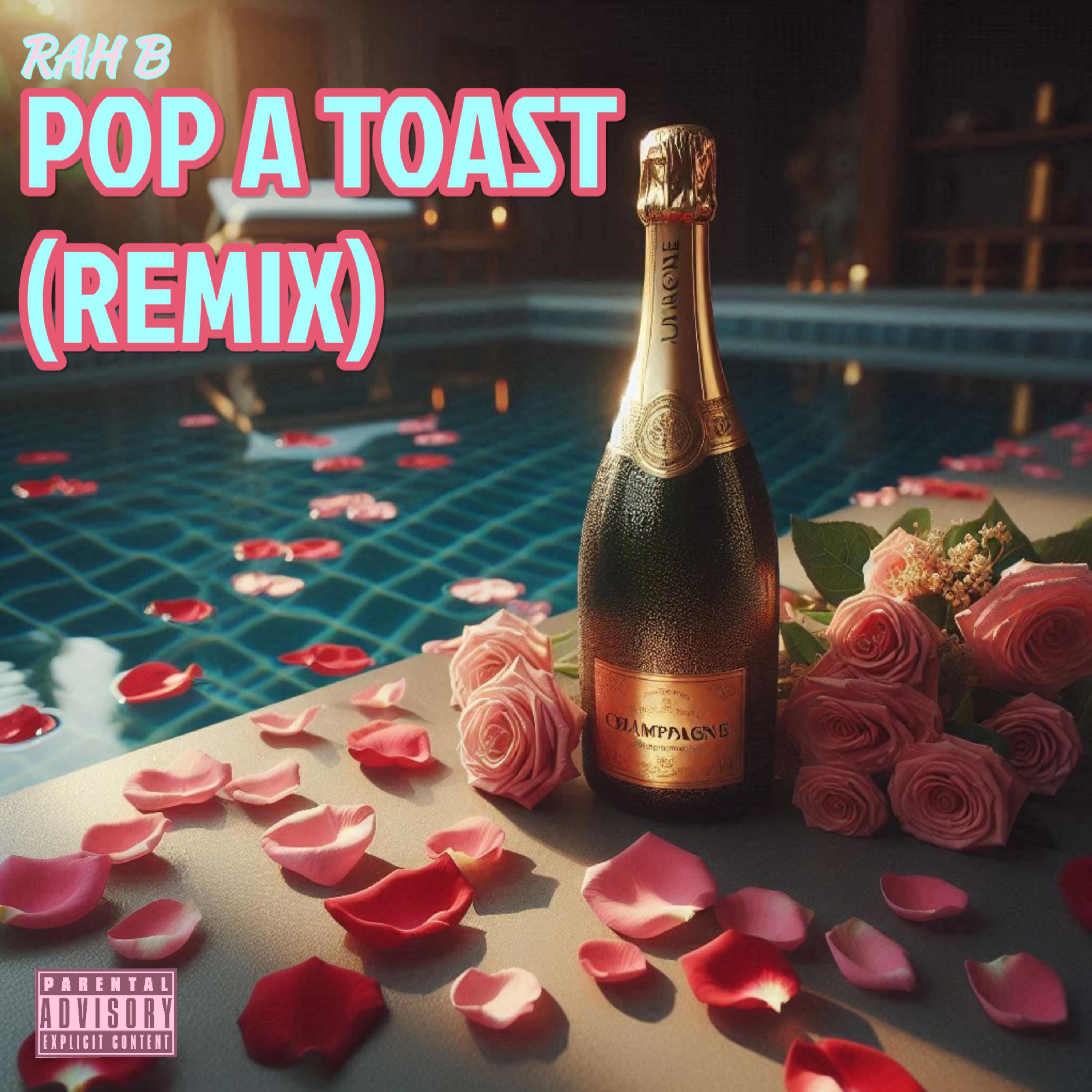 POP A TOAST (REMIX) artwork